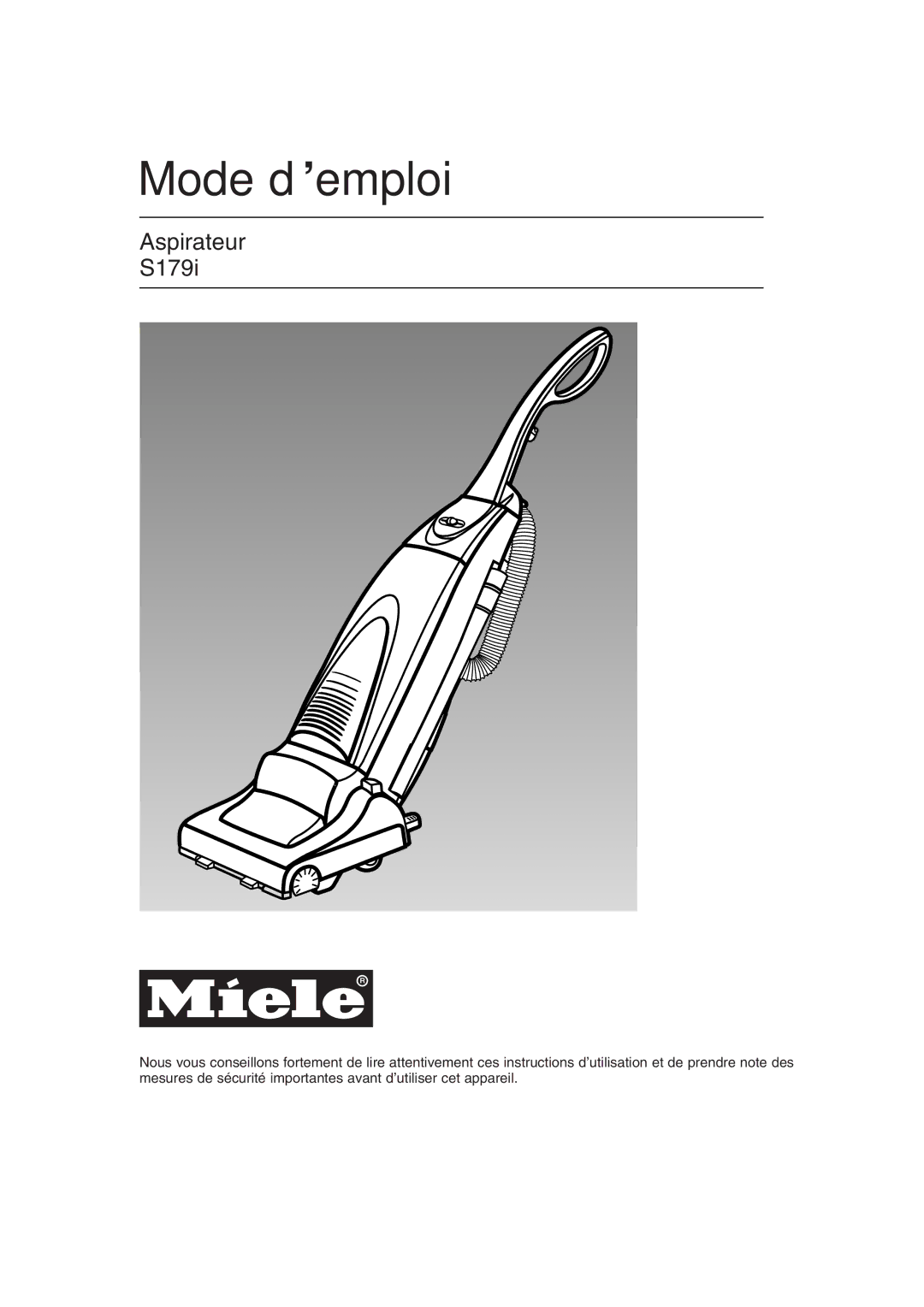 Miele S179i important safety instructions Mode d’emploi 