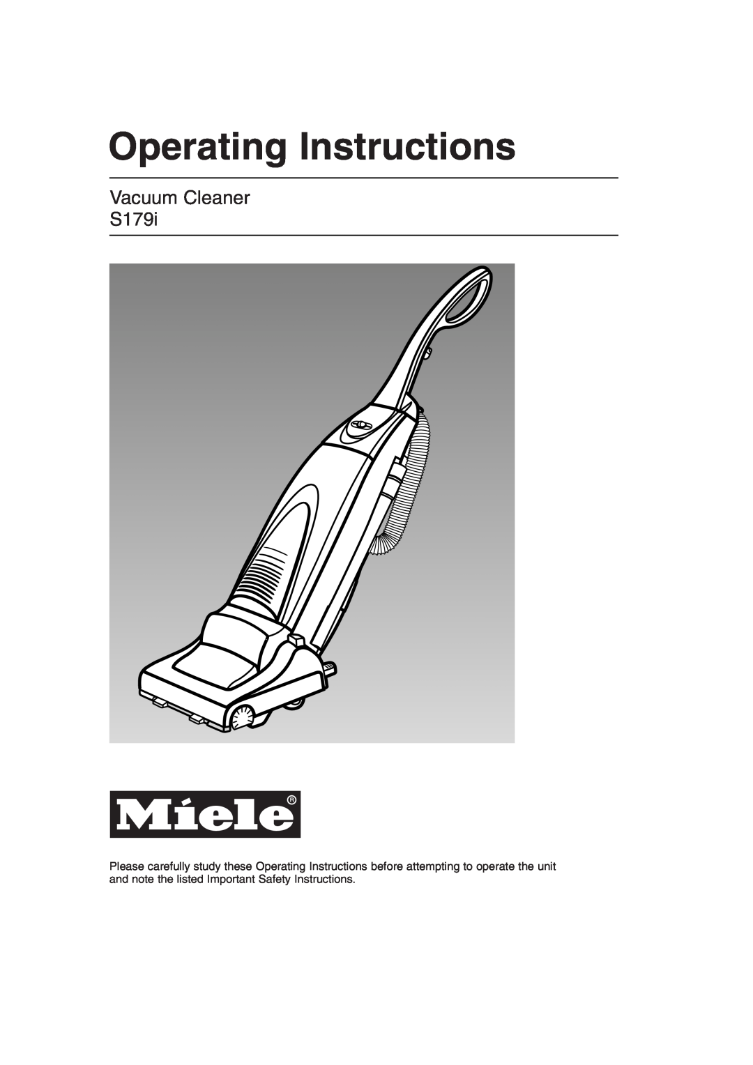 Miele important safety instructions Operating Instructions, Vacuum Cleaner S179i 
