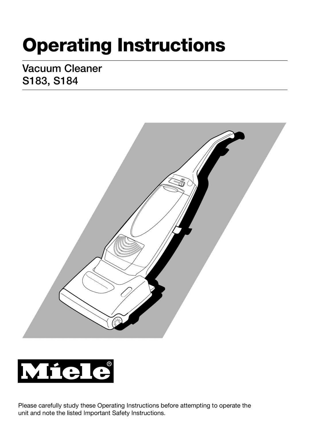 Miele S183, S184 important safety instructions Operating Instructions 