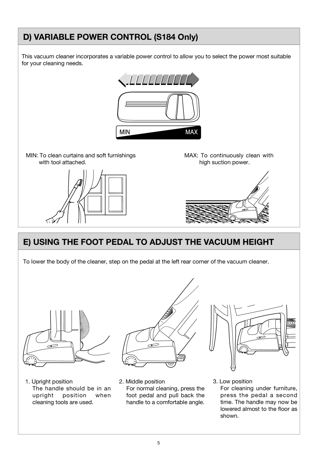 Miele S183 important safety instructions Variable Power Control S184 Only, Using the Foot Pedal to Adjust the Vacuum Height 