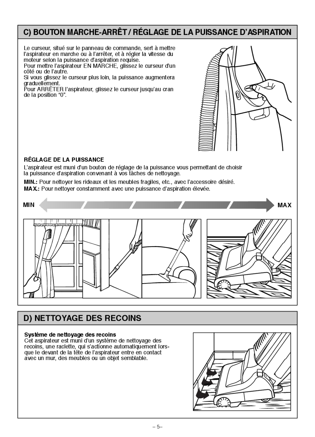 Miele S185 important safety instructions Bouton MARCHE-ARRÊT / Réglage DE LA Puissance D’ASPIRATION, Nettoyage DES Recoins 