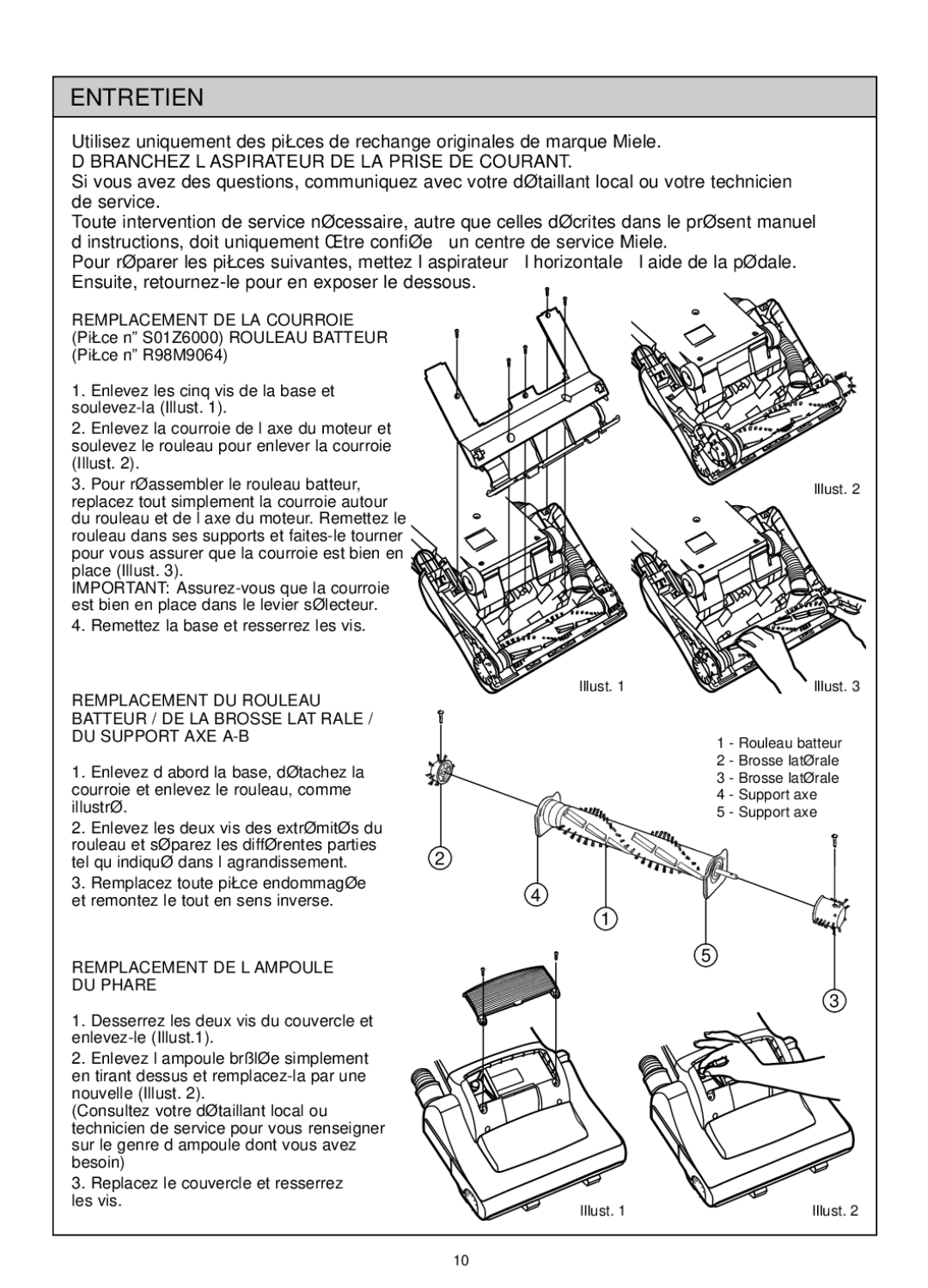 Miele S185 important safety instructions Entretien, Remplacement DE L’AMPOULE DU Phare 