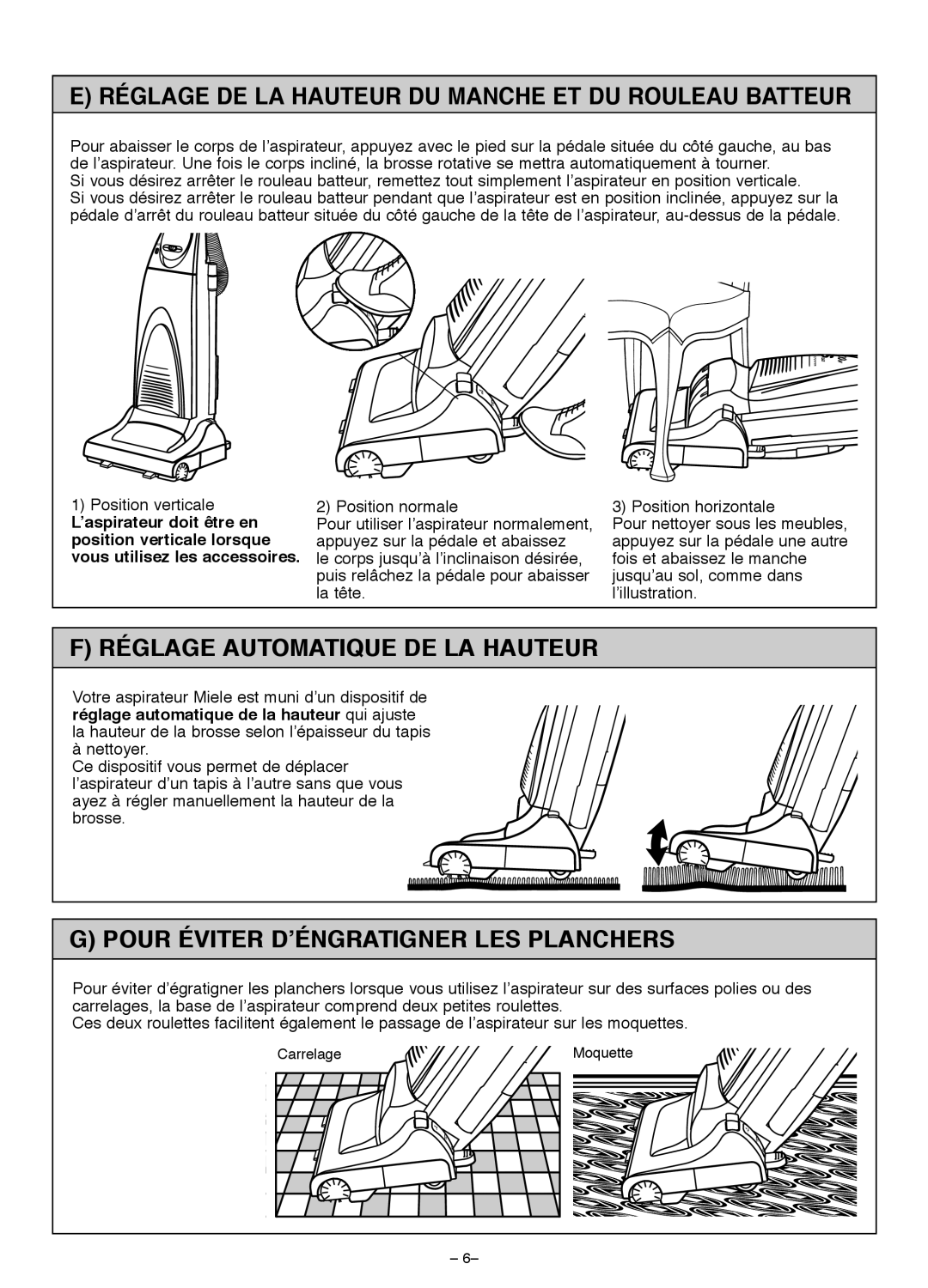 Miele S185 important safety instructions F Réglage Automatique De La Hauteur, G Pour Éviter D’Éngratigner Les Planchers 