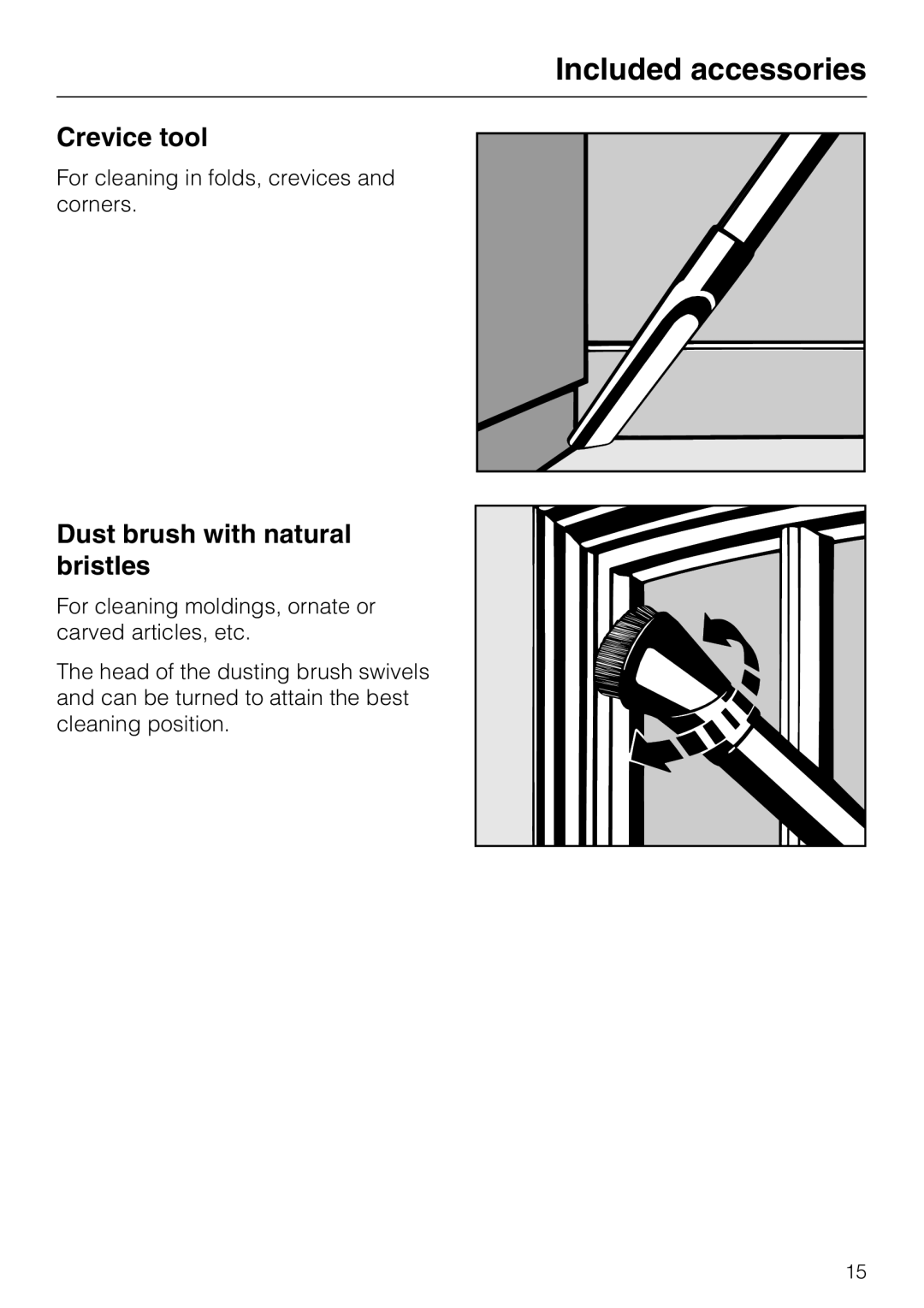 Miele S5981 operating instructions Crevice tool, Dust brush with natural bristles 