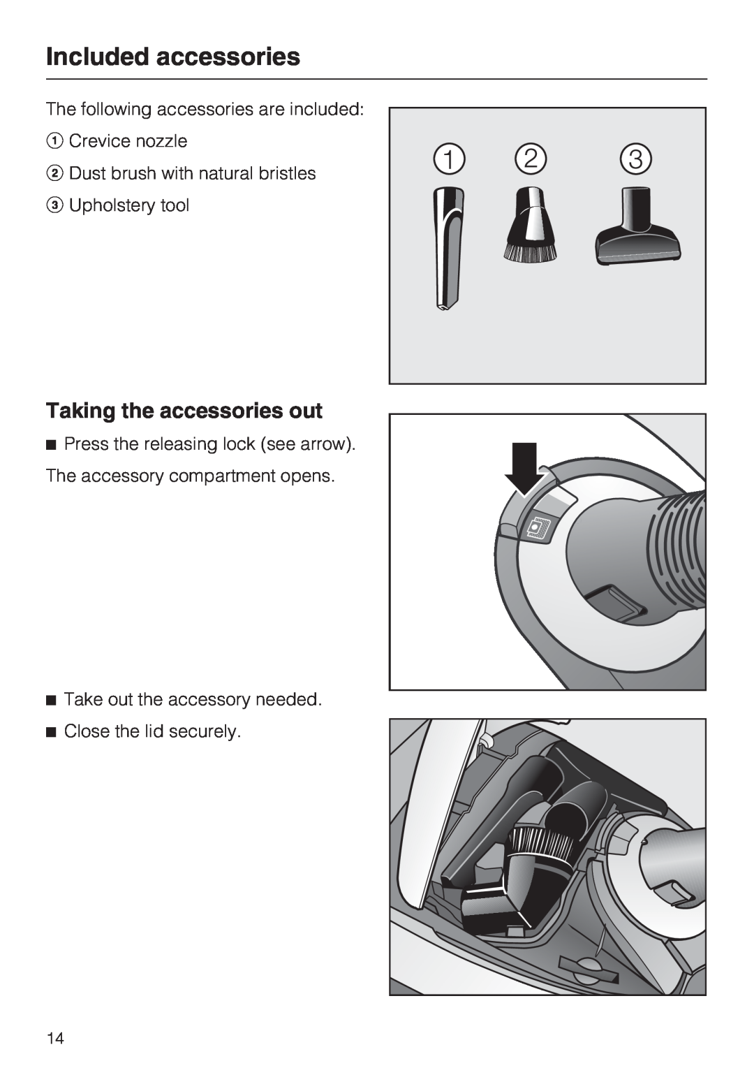 Miele S5981 operating instructions Included accessories, Taking the accessories out 