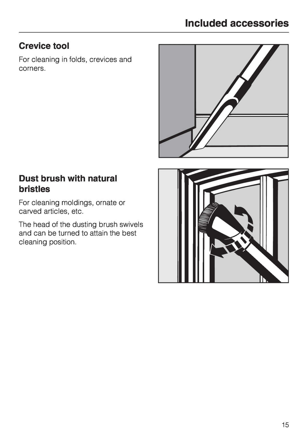 Miele S5981 operating instructions Crevice tool, Dust brush with natural bristles, Included accessories 
