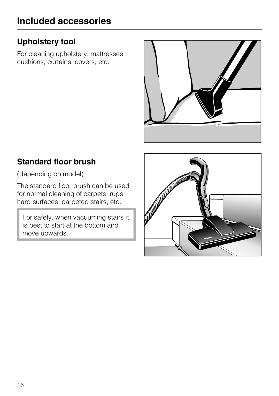 Miele S5981 operating instructions Upholstery tool, Standard floor brush, Included accessories 