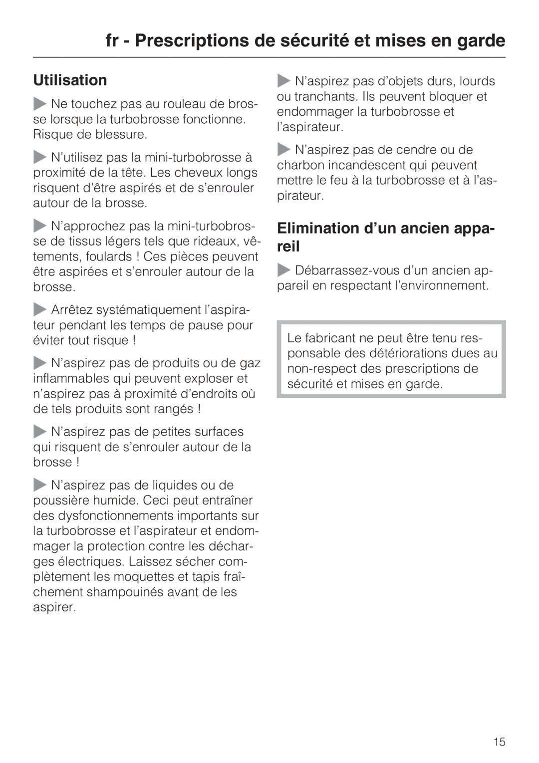 Miele STB 101 manual Utilisation, Elimination d’un ancien appa- reil 