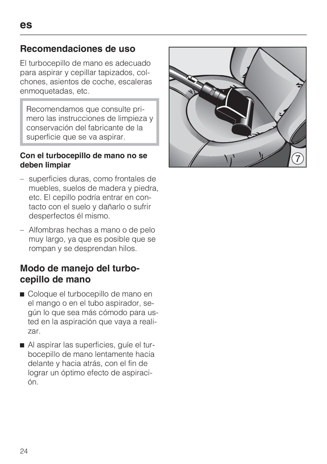 Miele STB 101 manual Recomendaciones de uso, Modo de manejo del turbo- cepillo de mano 