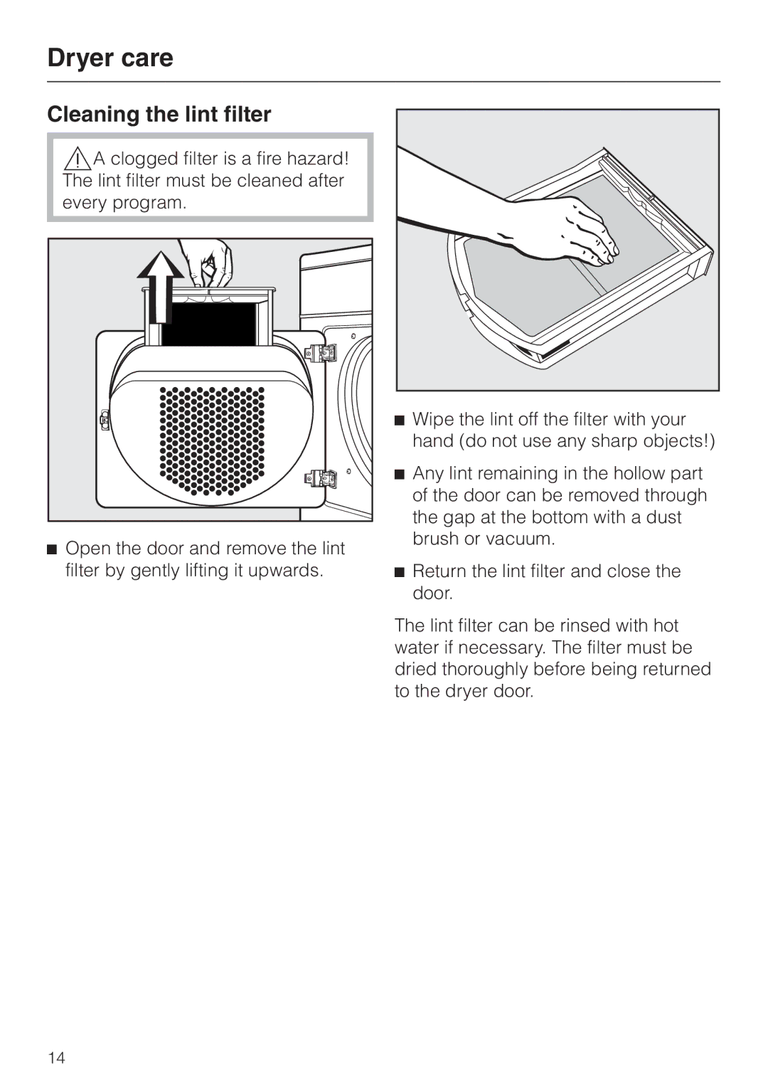 Miele T 1302 operating instructions Dryer care, Cleaning the lint filter 