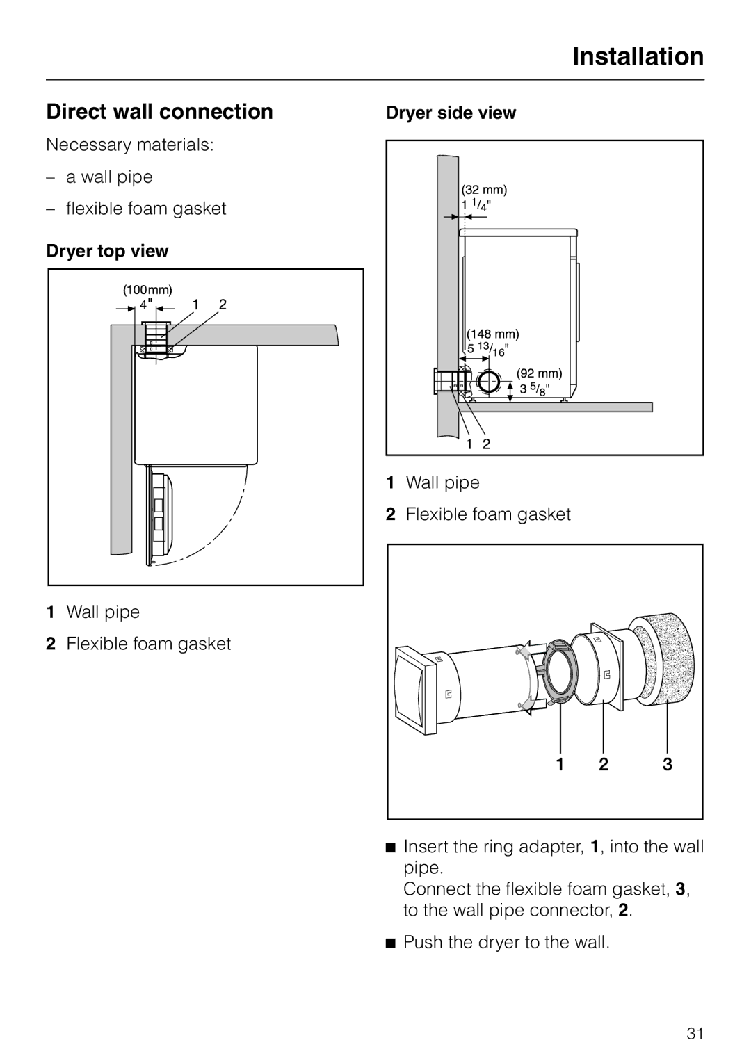 Miele T 1302 operating instructions Direct wall connection, Dryer top view 