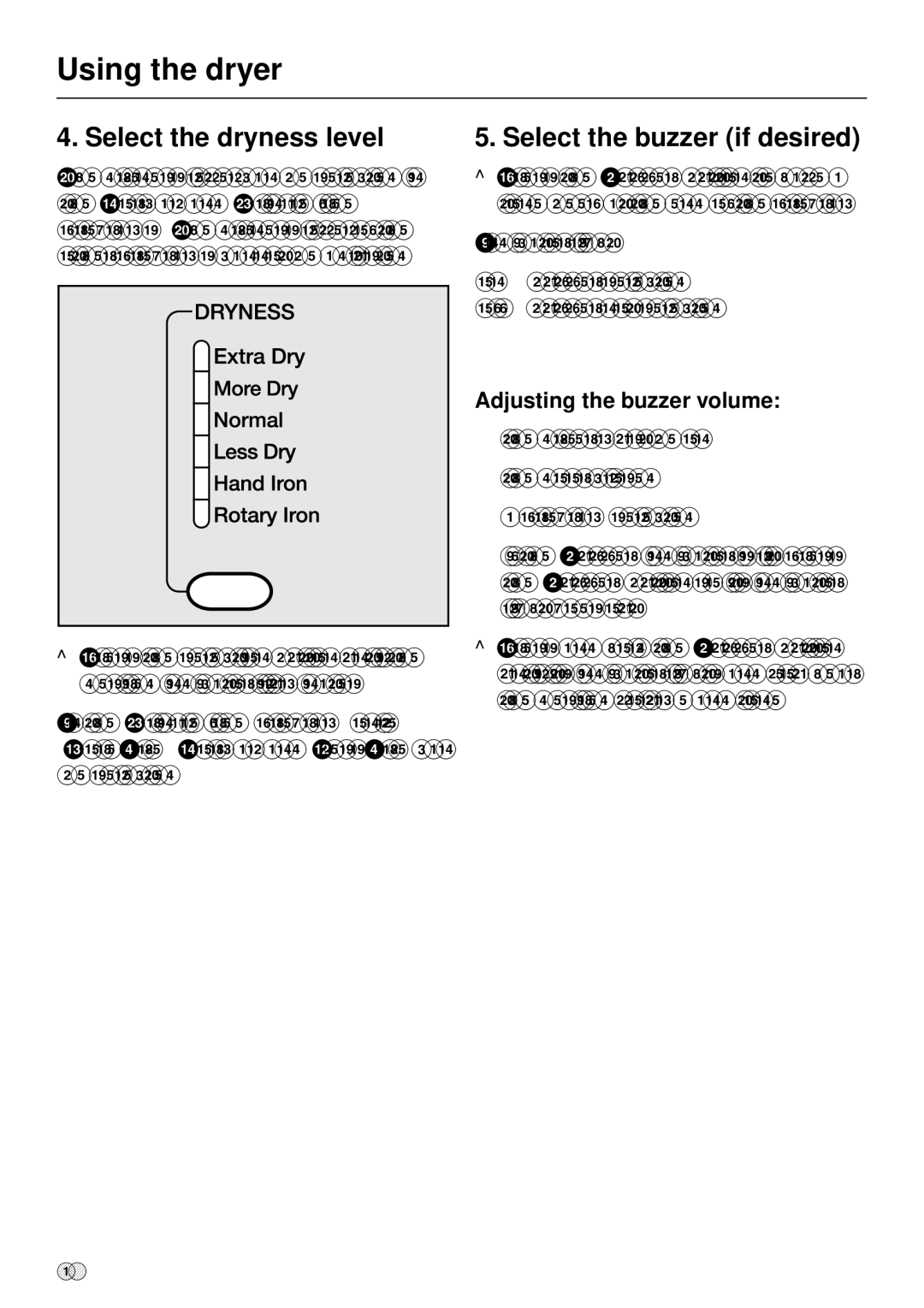 Miele T 1303 operating instructions Select the dryness level, Select the buzzer if desired, Adjusting the buzzer volume 