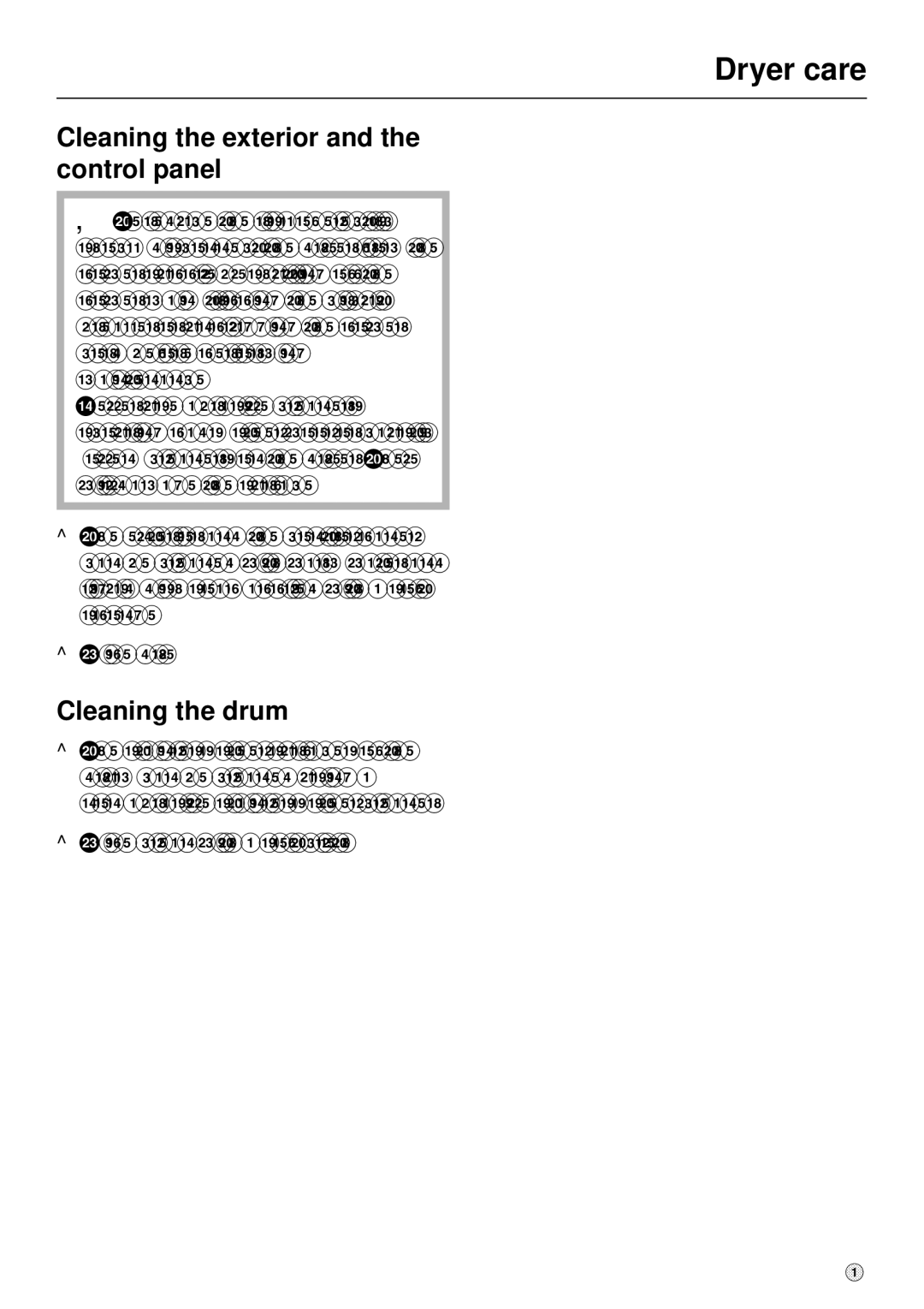 Miele T 1303 operating instructions Cleaning the exterior and the control panel, Cleaning the drum 