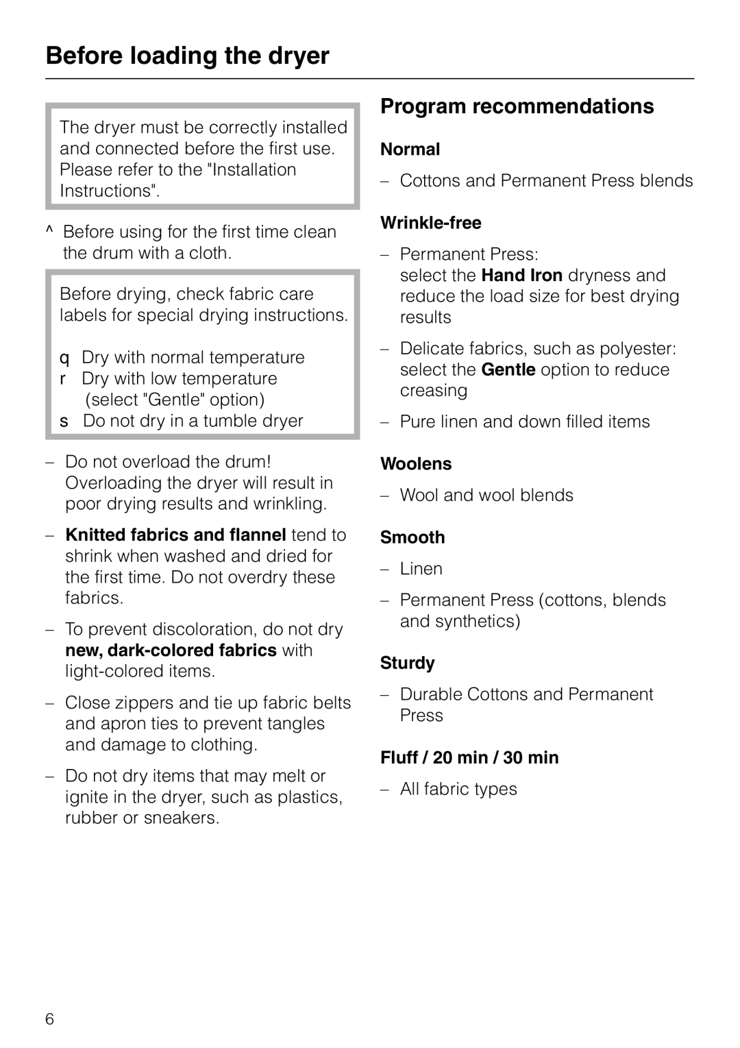 Miele T 1313, T 1312 operating instructions Before loading the dryer, Program recommendations 