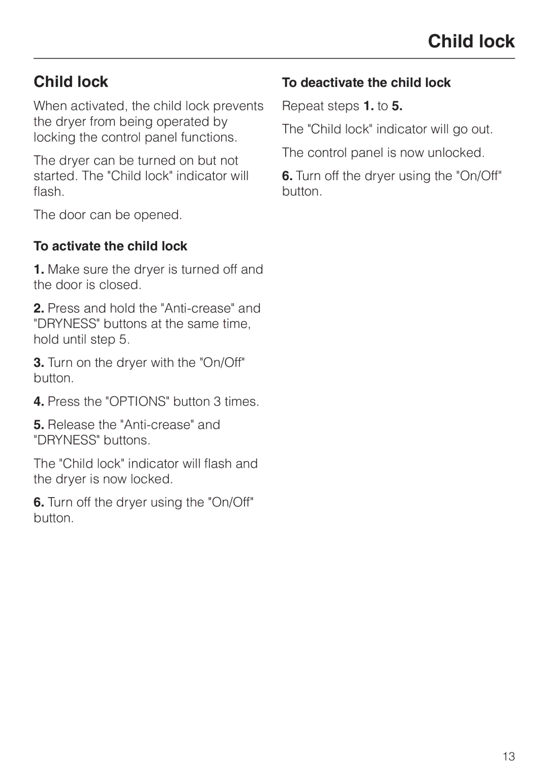 Miele T 1329 C operating instructions Child lock, To activate the child lock, To deactivate the child lock 