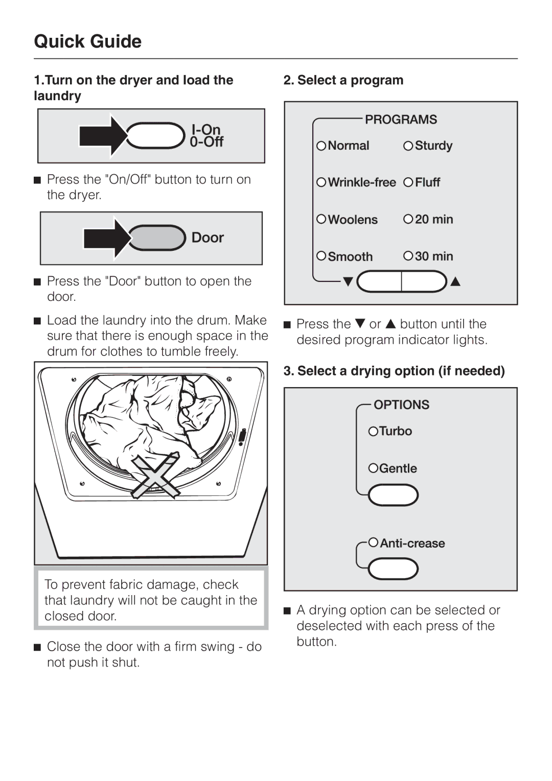 Miele T 1329 C Quick Guide, Turn on the dryer and load the laundry, Select a program, Select a drying option if needed 