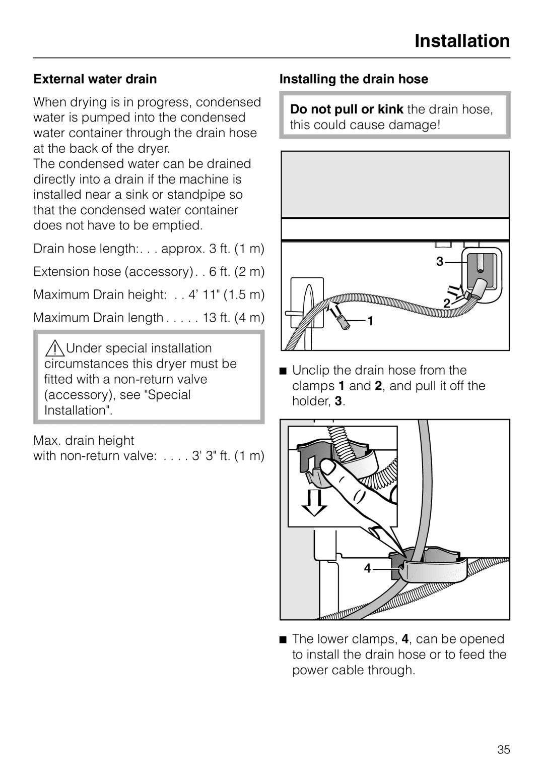 Miele T 1339 C operating instructions External water drain, Installing the drain hose Do not pull or kink the drain hose 