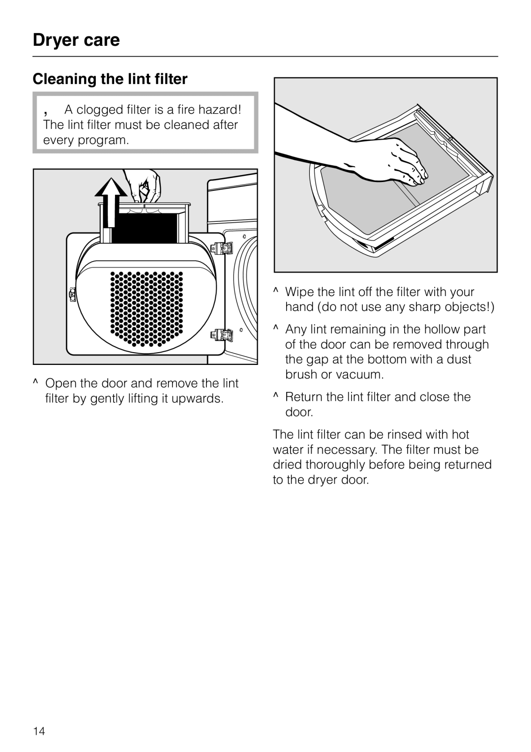 Miele T 1413 T 1415 operating instructions Dryer care, Cleaning the lint filter 