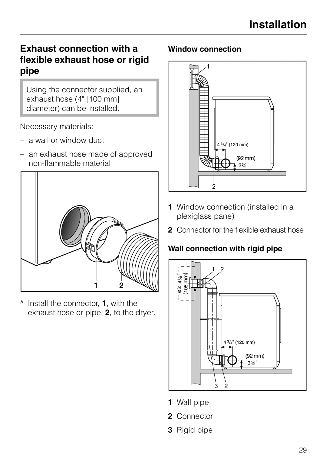 Miele T 1413 T 1415 operating instructions Window connection, Wall connection with rigid pipe 