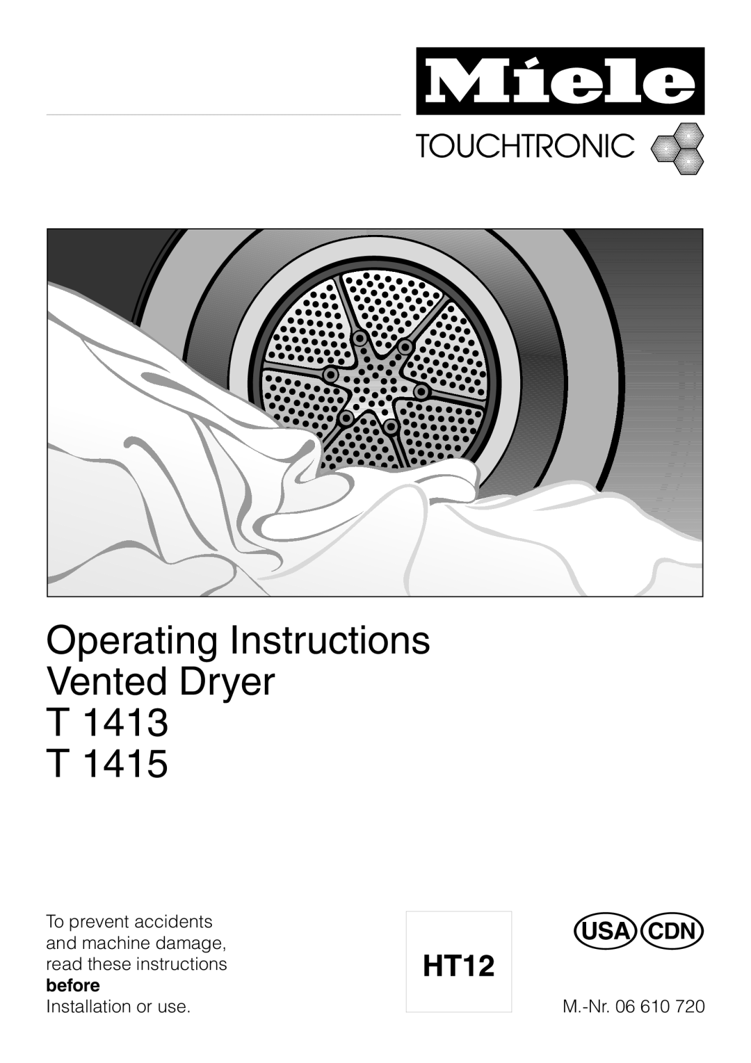 Miele T 1413 T 1415 operating instructions Operating Instructions Vented Dryer T T 