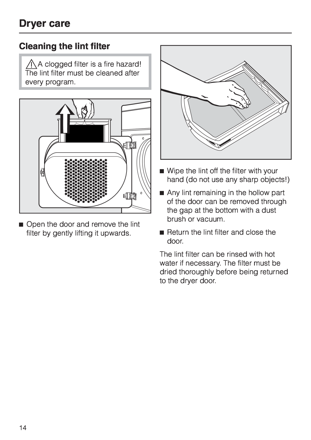 Miele T 1413 T 1415 operating instructions Dryer care, Cleaning the lint filter 