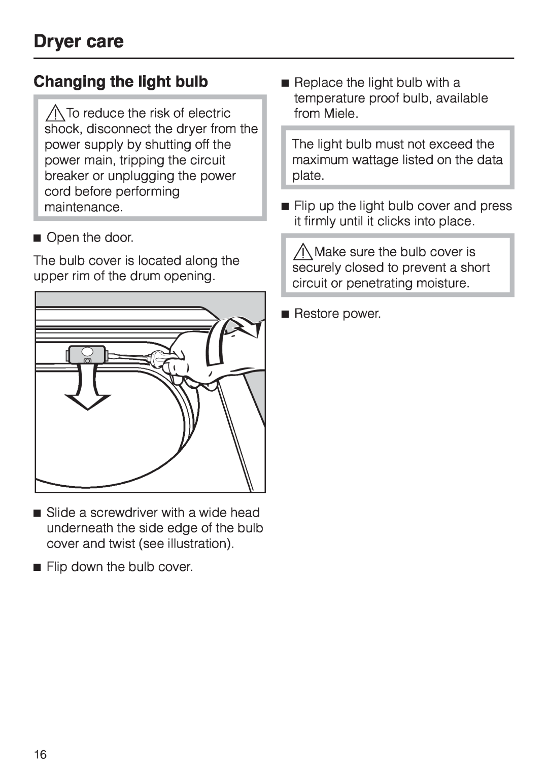 Miele T 1413 T 1415 operating instructions Changing the light bulb, Dryer care 