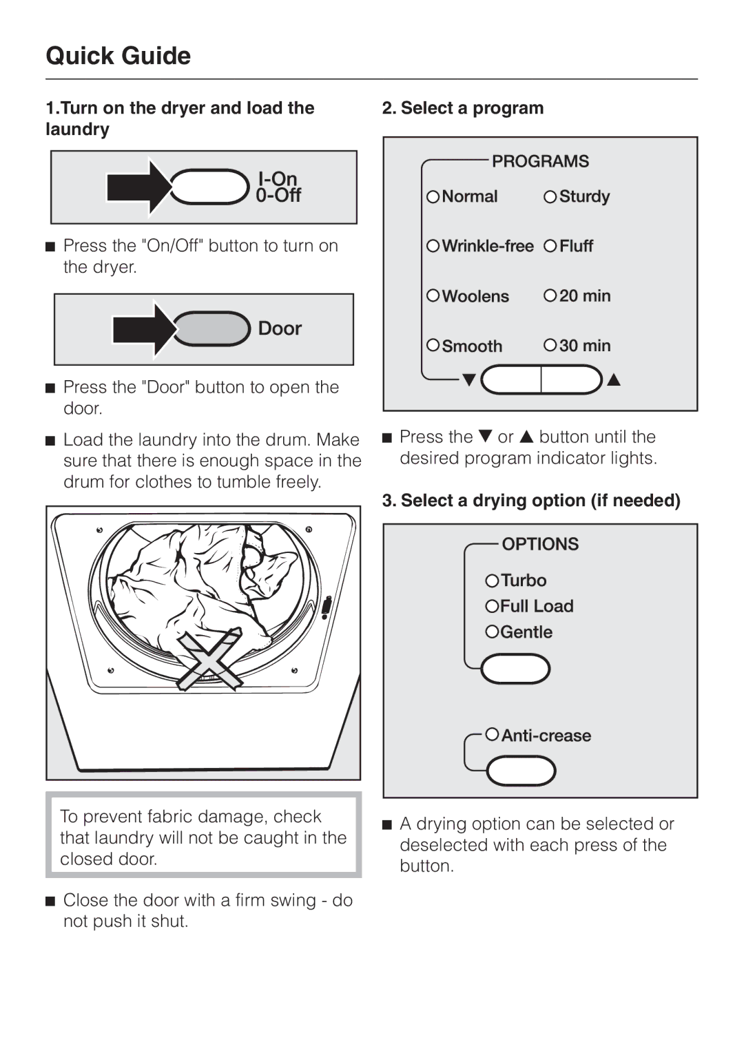 Miele T 1415 Quick Guide, Turn on the dryer and load the laundry, Select a program, Select a drying option if needed 