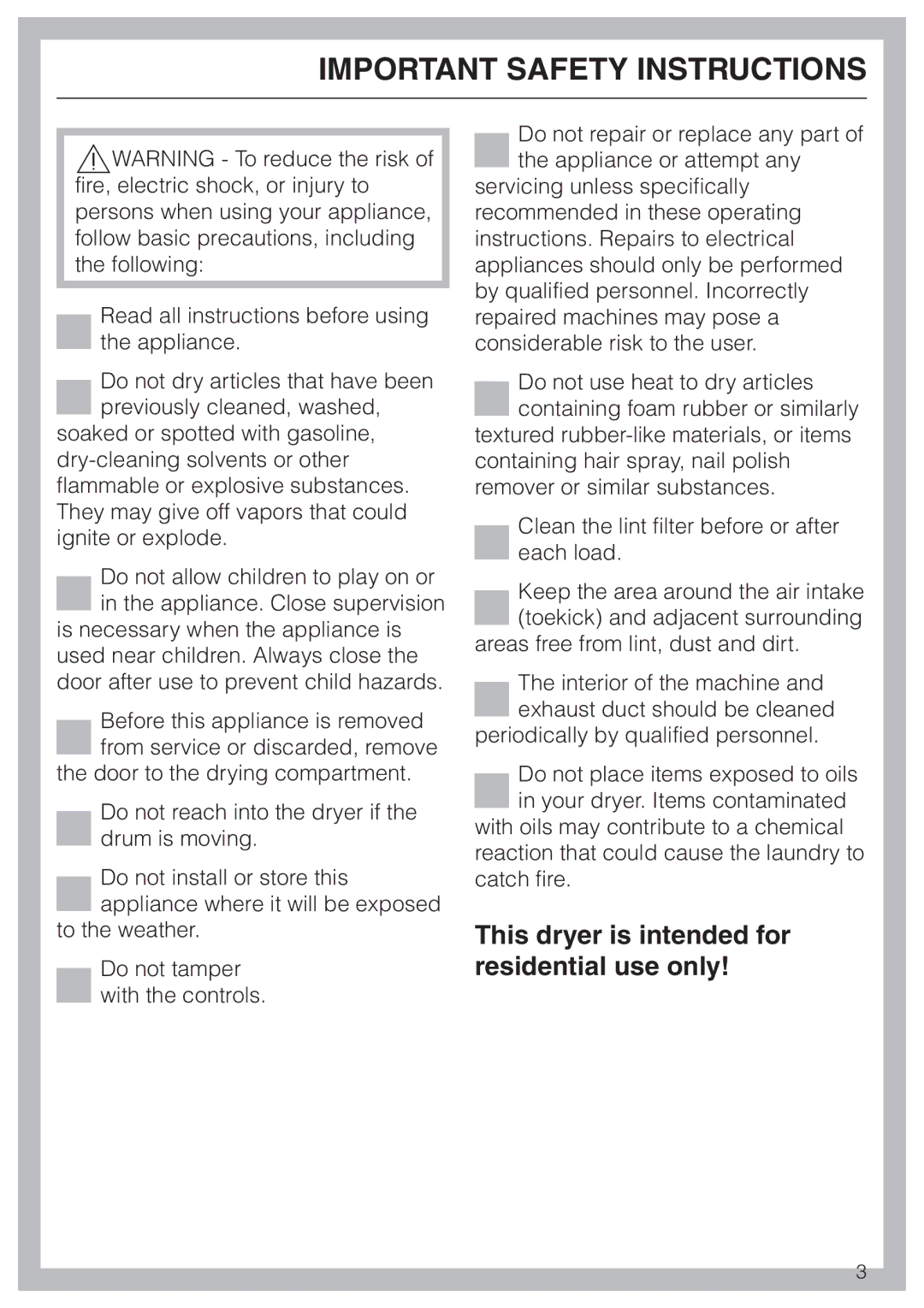 Miele T 1413, T 1415 operating instructions Important Safety Instructions, This dryer is intended for residential use only 