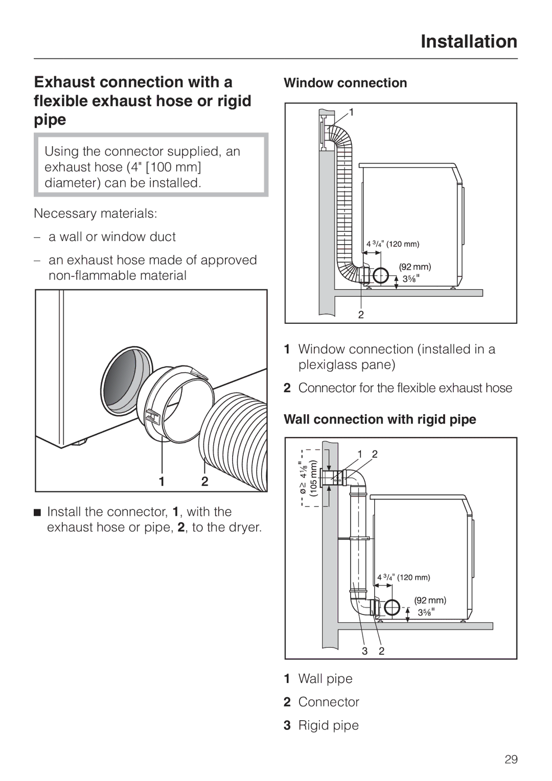 Miele T 1413, T 1415 operating instructions Window connection, Wall connection with rigid pipe 