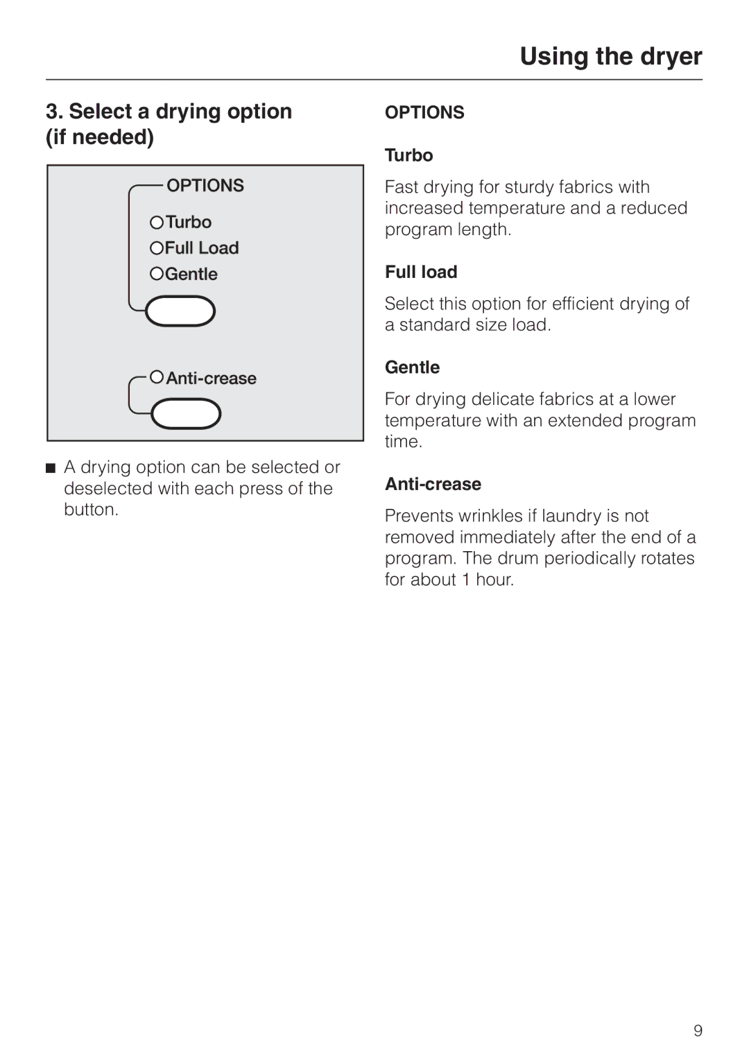 Miele T 1413, T 1415 operating instructions Select a drying option if needed, Turbo, Full load, Gentle, Anti-crease 