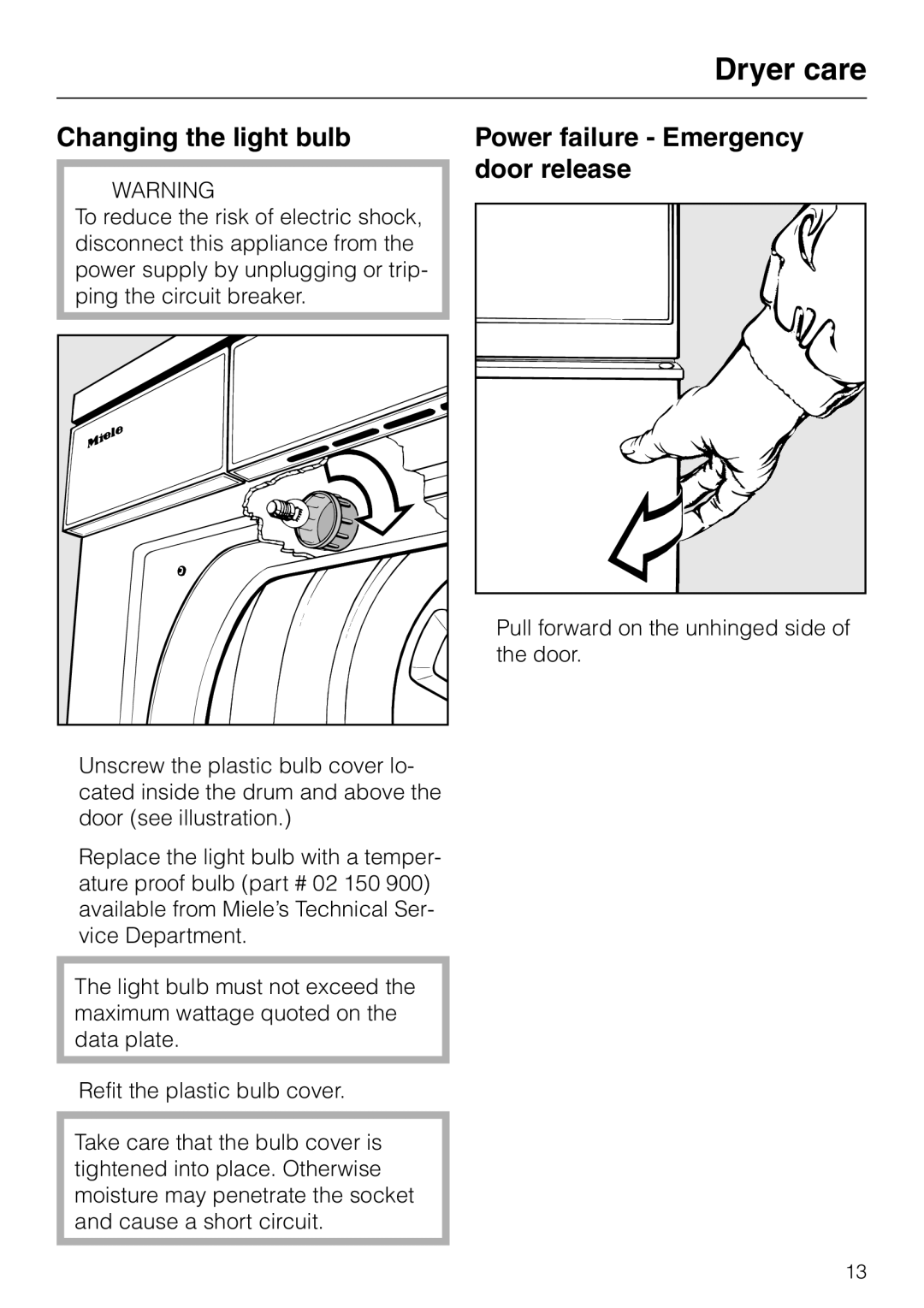 Miele T 1520 operating instructions Changing the light bulb, Power failure Emergency door release 