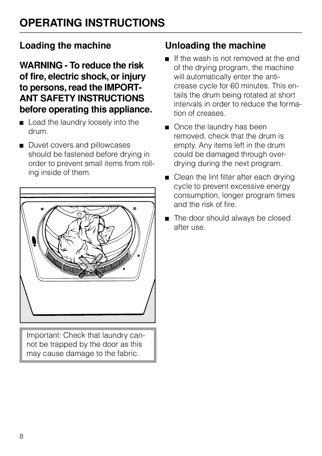 Miele T 1565 C operating instructions Loading the machine, Unloading the machine 