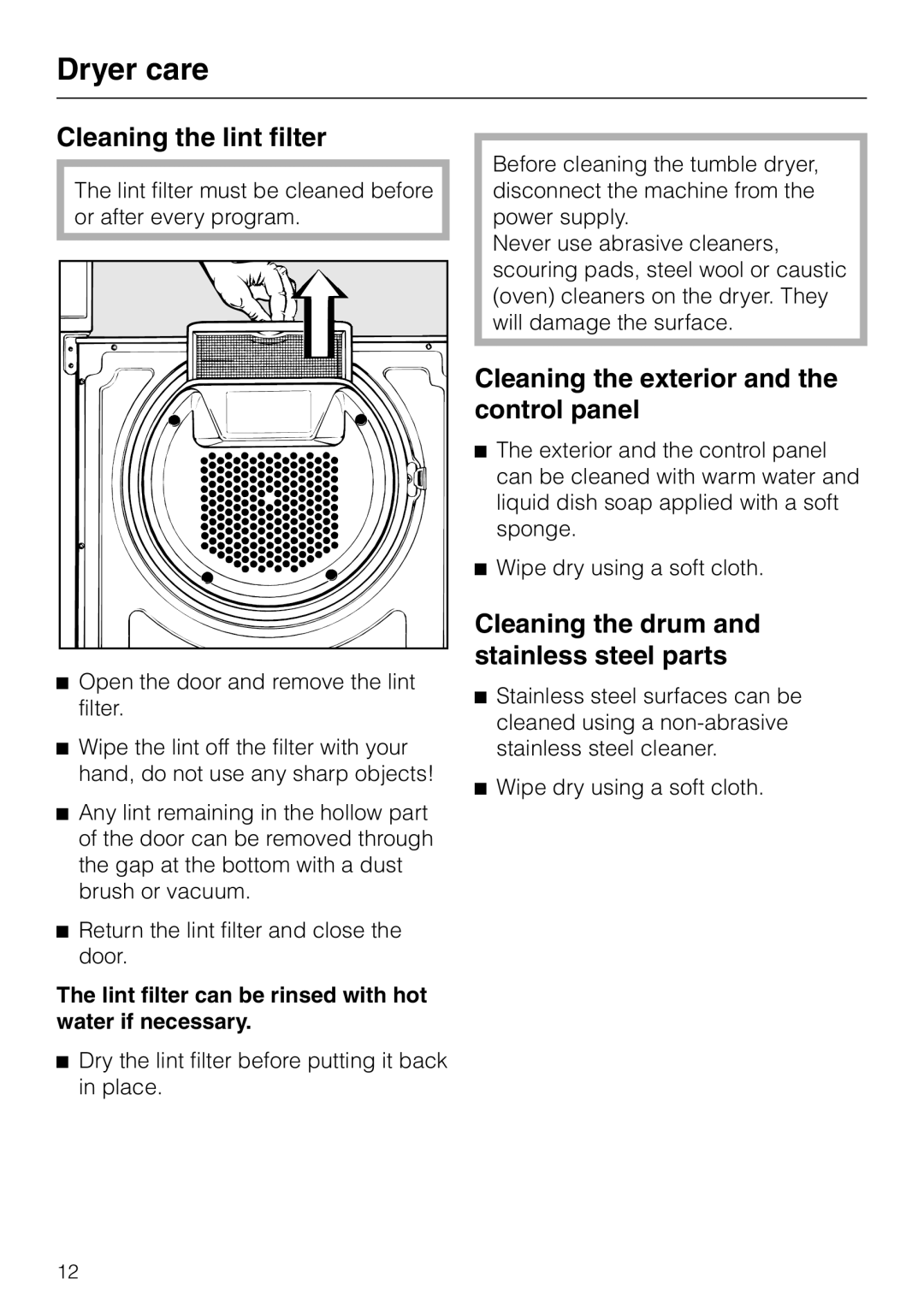 Miele T 1570 C, Condenser Dryer Dryer care, Cleaning the lint filter, Cleaning the exterior and the control panel 