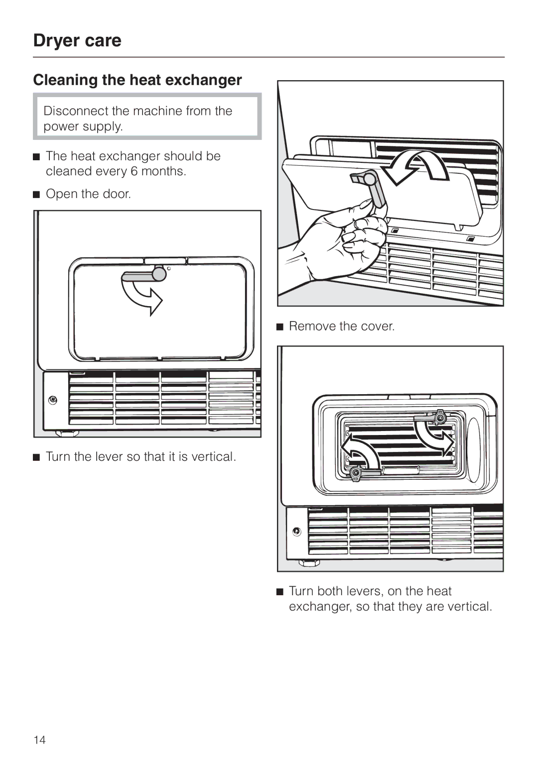 Miele T 1570 C, Condenser Dryer operating instructions Cleaning the heat exchanger, Remove the cover 