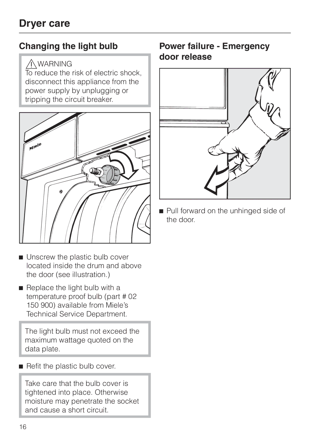 Miele T 1570 C, Condenser Dryer operating instructions Changing the light bulb, Power failure Emergency door release 