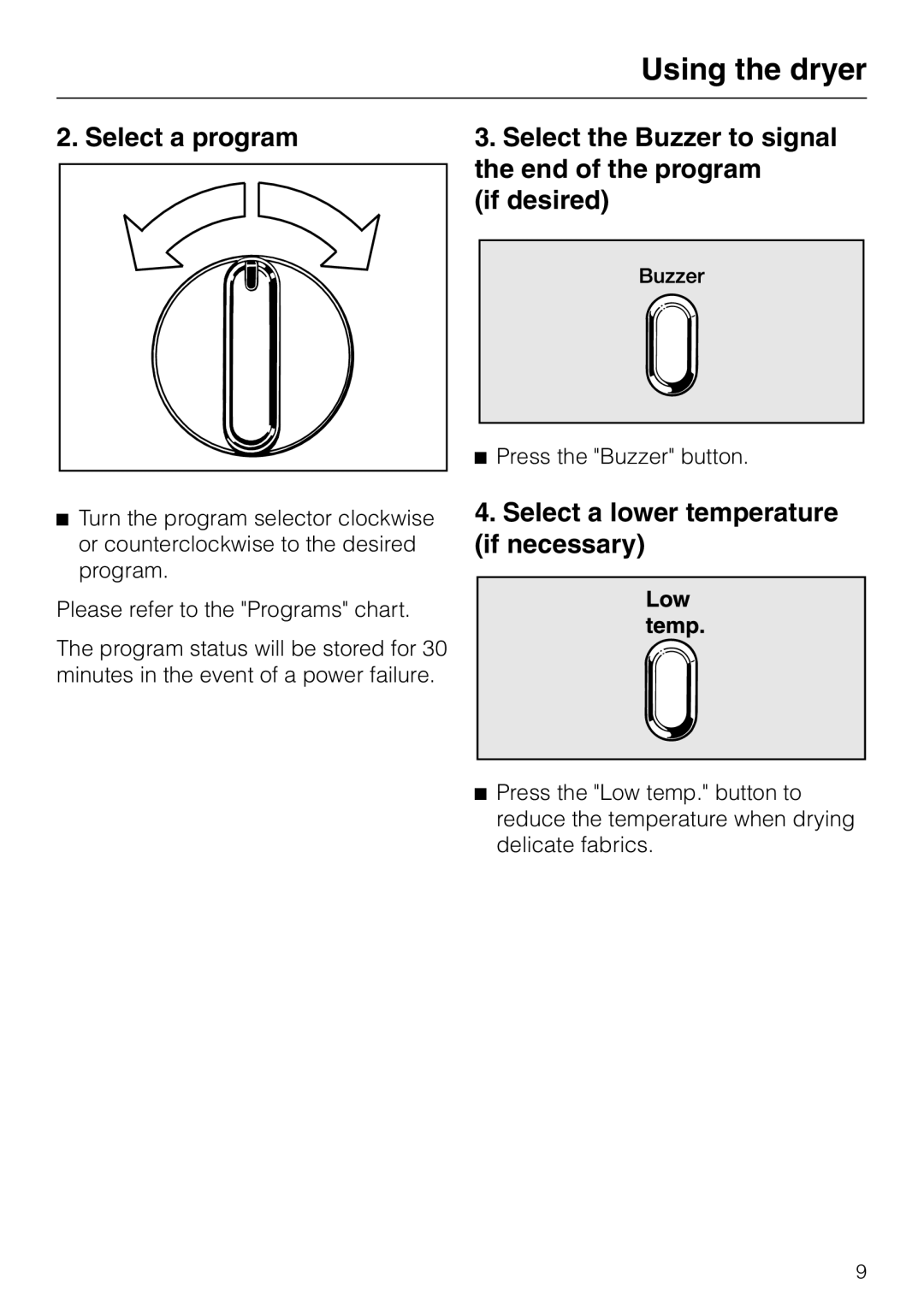 Miele Condenser Dryer, T 1570 C operating instructions Using the dryer, Select a lower temperature if necessary 