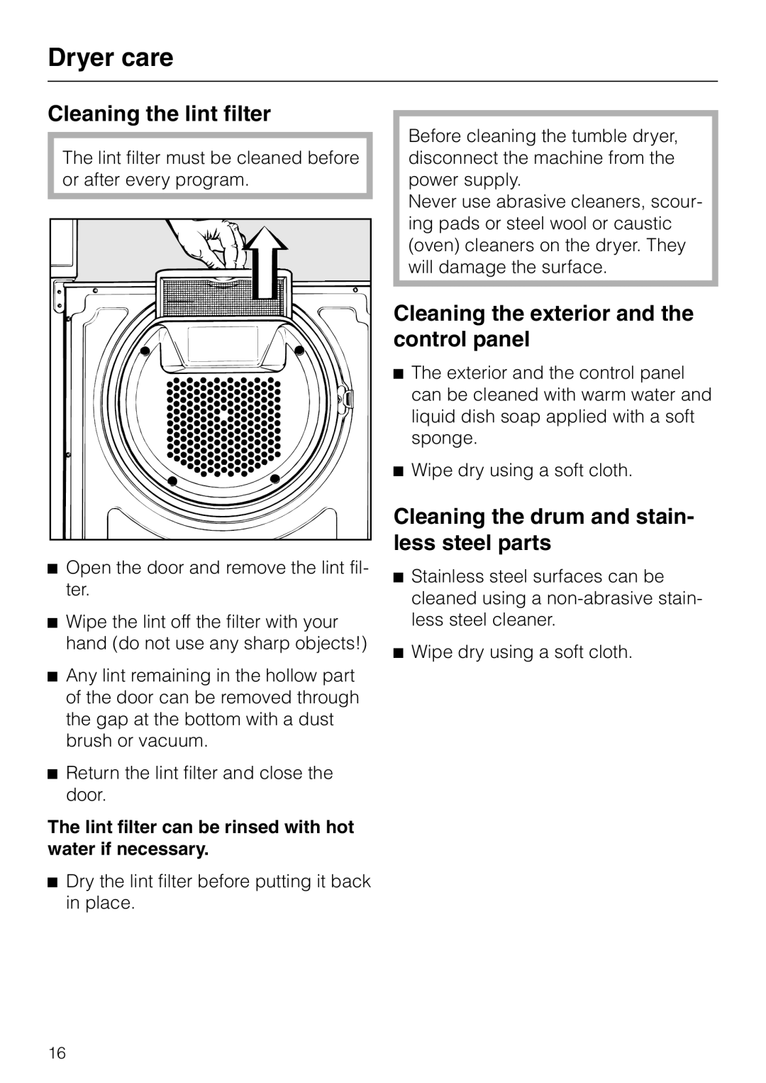 Miele T 1576 operating instructions Dryer care, Cleaning the lint filter, Cleaning the exterior and the control panel 