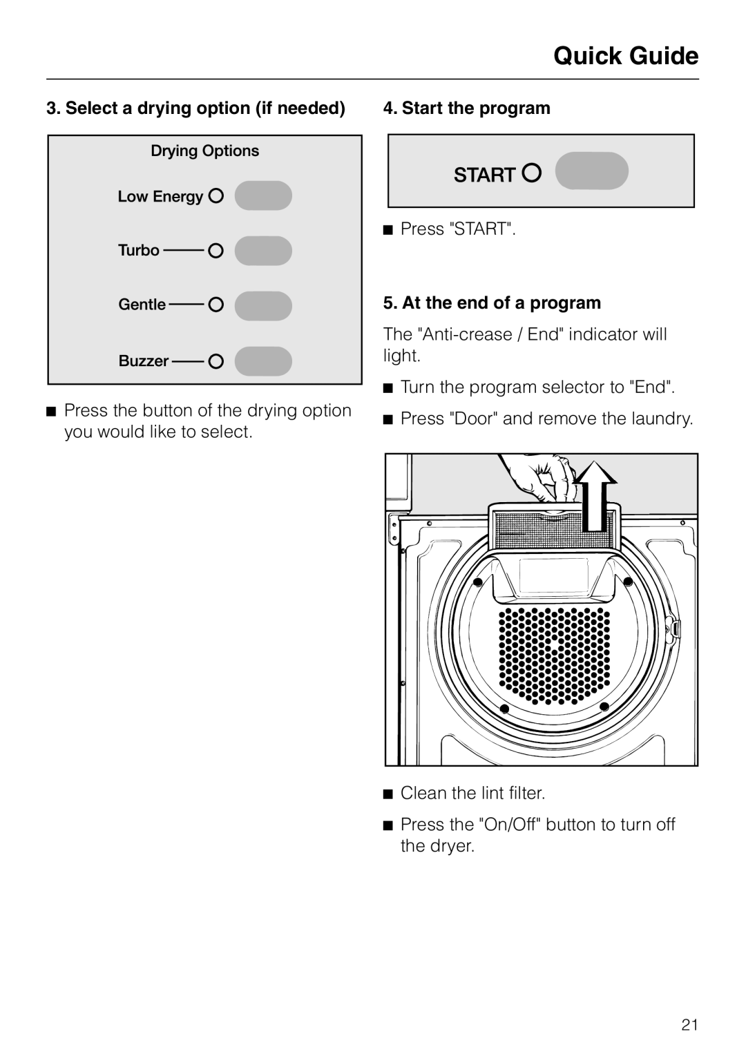 Miele T 1576 operating instructions Select a drying option if needed, Start the program, At the end of a program 