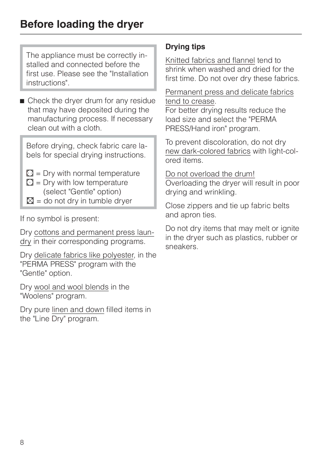 Miele T 1576 operating instructions Before loading the dryer, Drying tips 