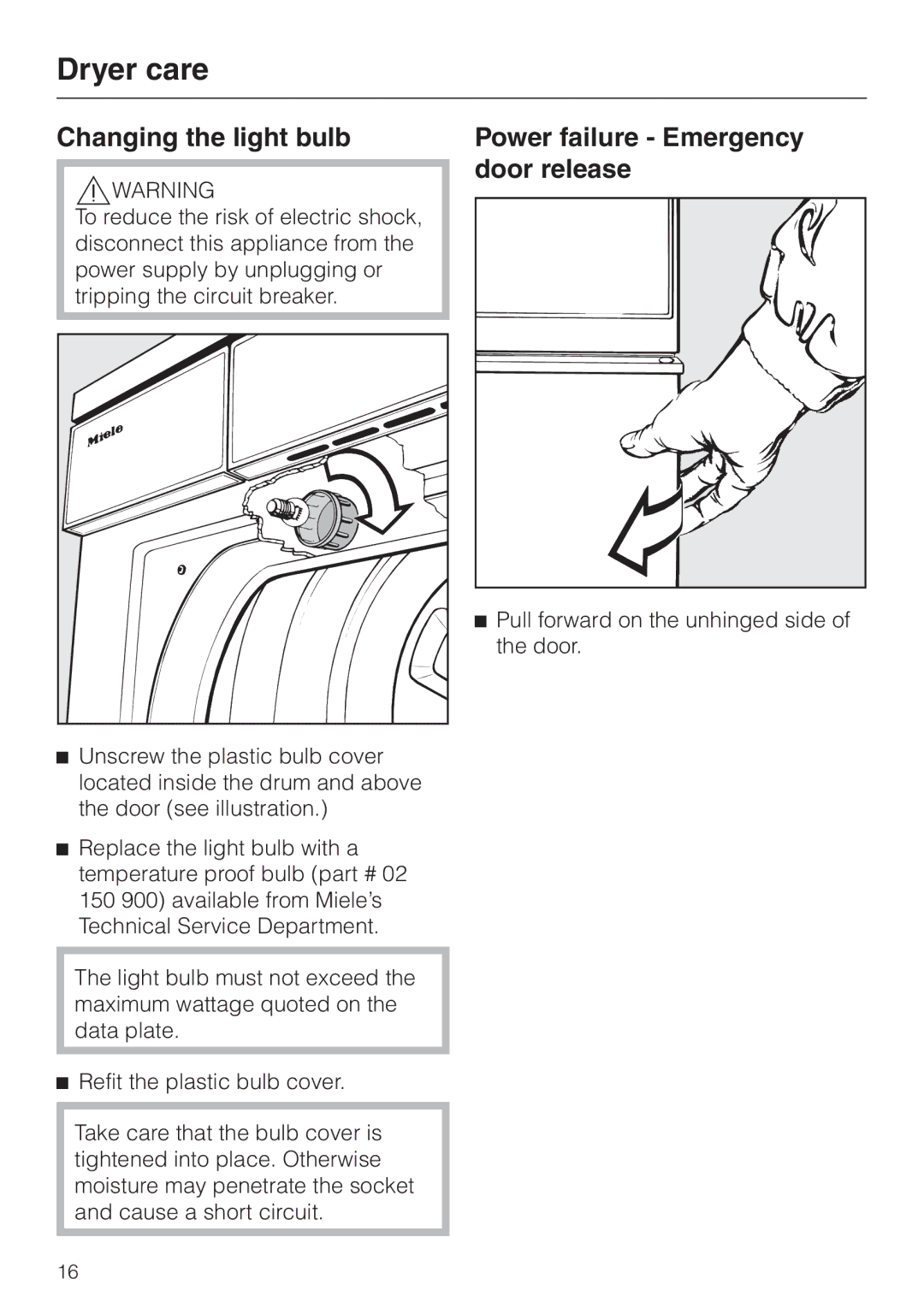 Miele T 1576 operating instructions Changing the light bulb, Power failure Emergency door release 