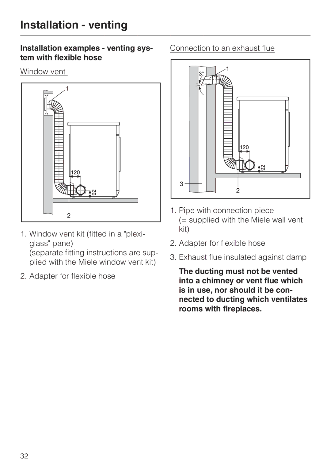 Miele T 220 operating instructions Installation examples venting sys- tem with flexible hose 