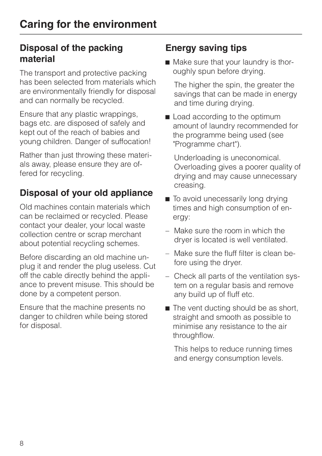 Miele T 220 Caring for the environment, Disposal of the packing material, Disposal of your old appliance 