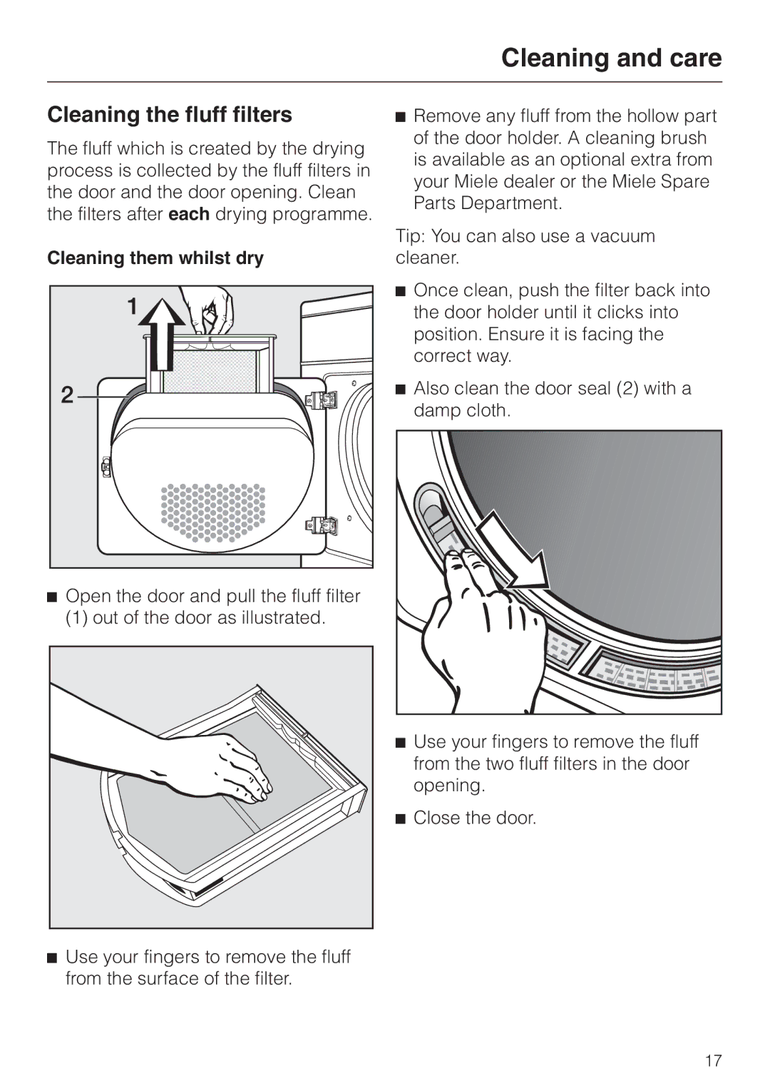 Miele T 4262 C operating instructions Cleaning the fluff filters, Cleaning them whilst dry 