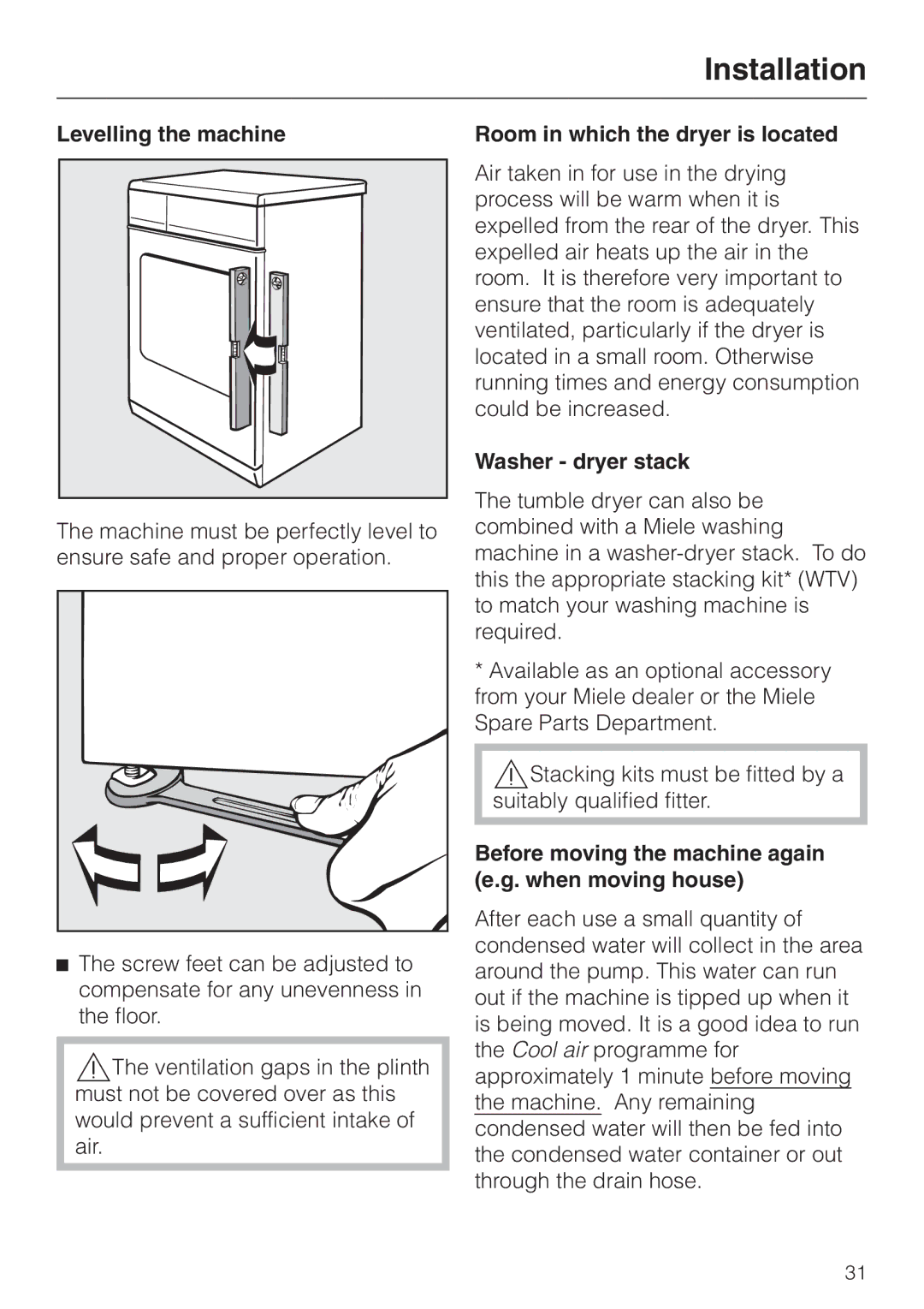 Miele T 4262 C operating instructions Levelling the machine, Room in which the dryer is located, Washer dryer stack 