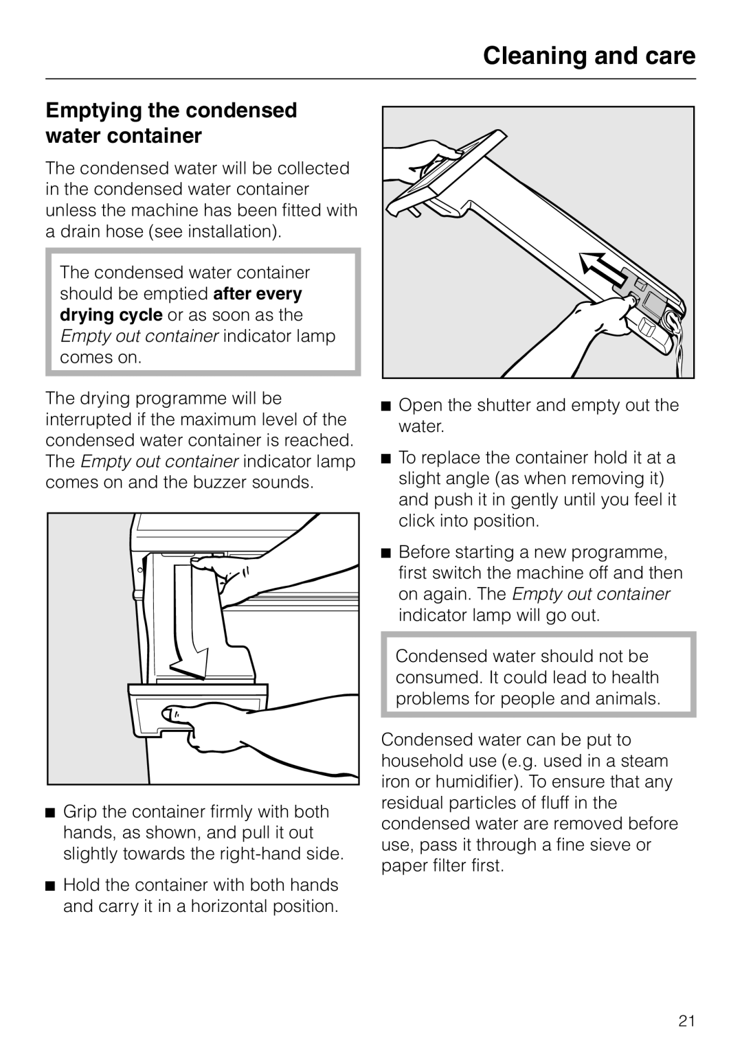 Miele T 4422 C operating instructions Cleaning and care, Emptying the condensed water container 