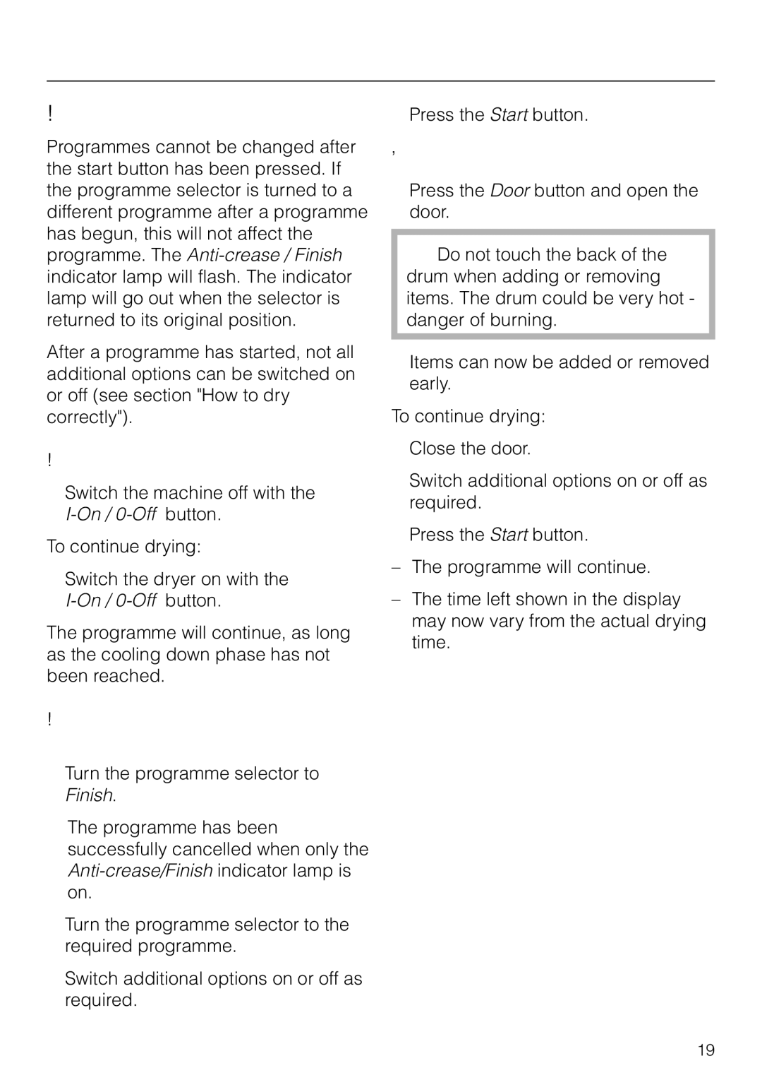 Miele T 4423 C To change a programme, To interrupt a programme, To cancel a programme and select a different programme 