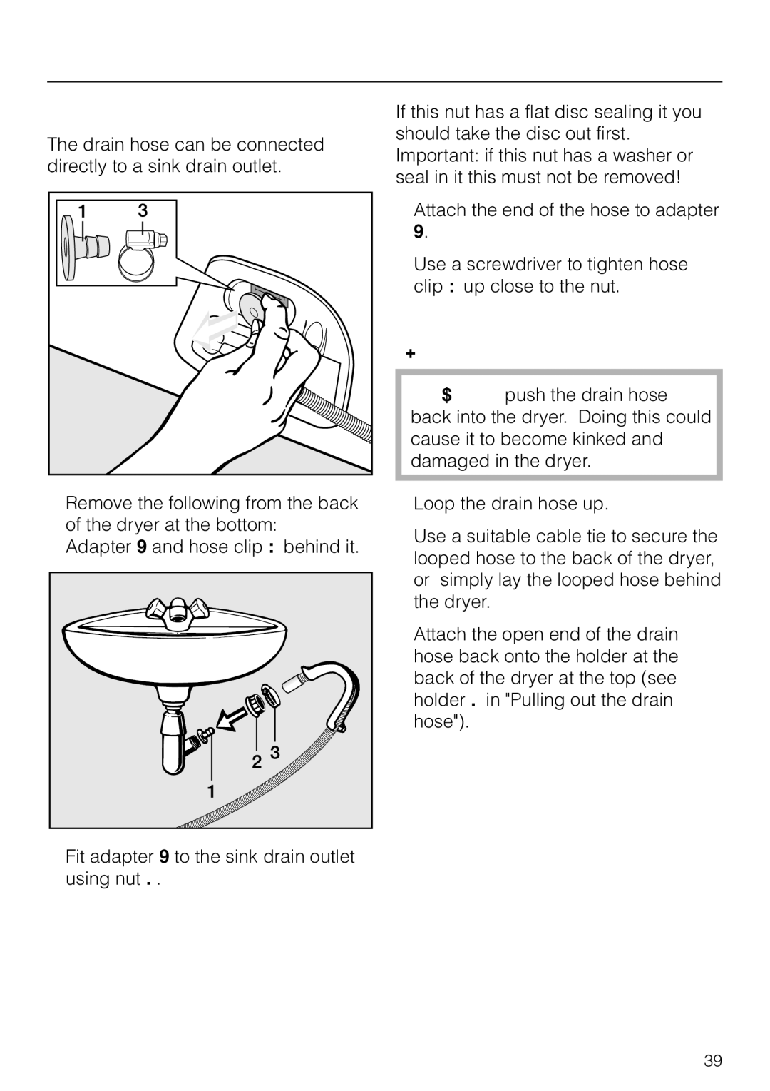 Miele T 4423 C operating instructions Connection to a sink drain outlet 