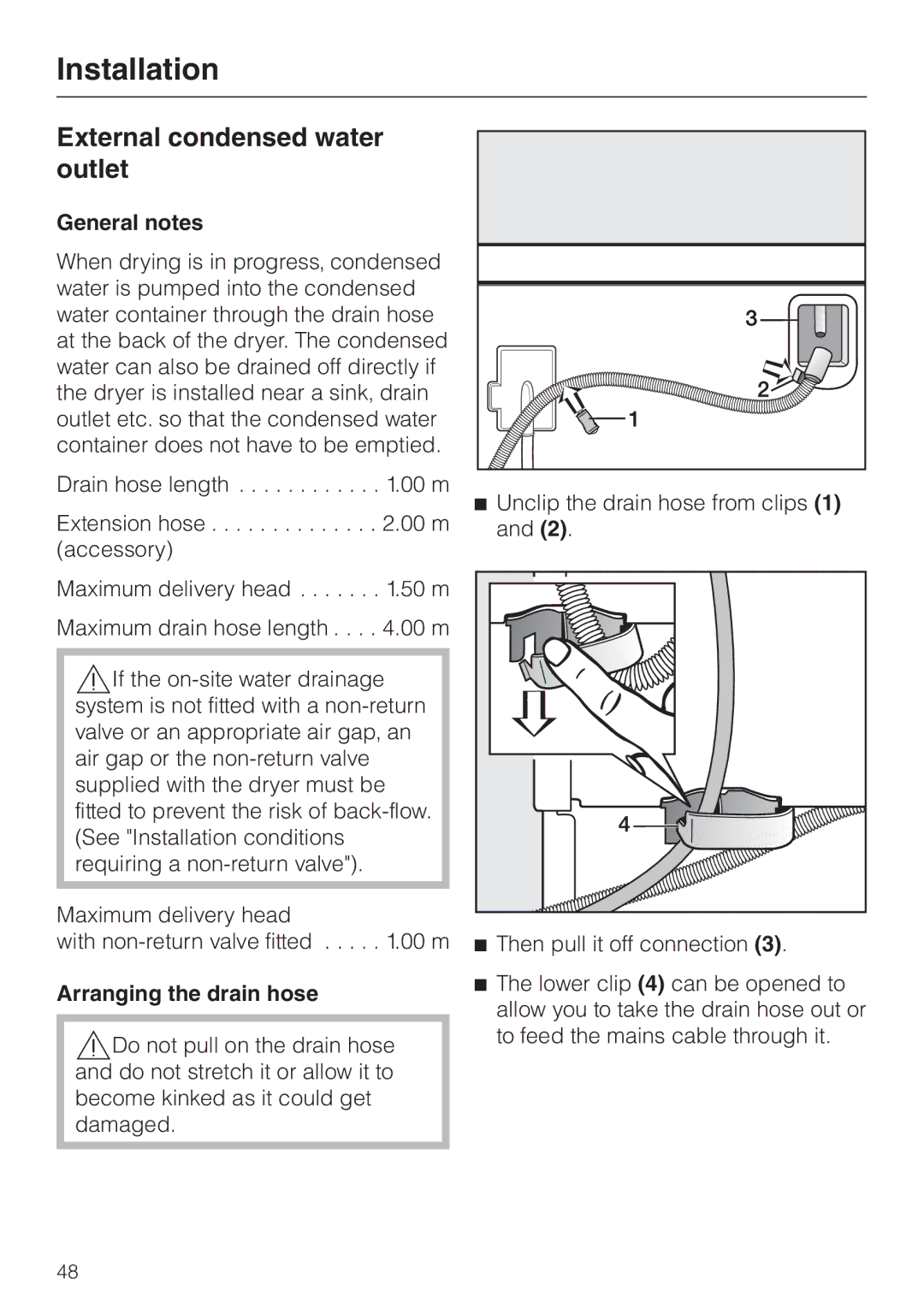 Miele T 4839 Ci operating instructions External condensed water outlet, General notes, Arranging the drain hose 