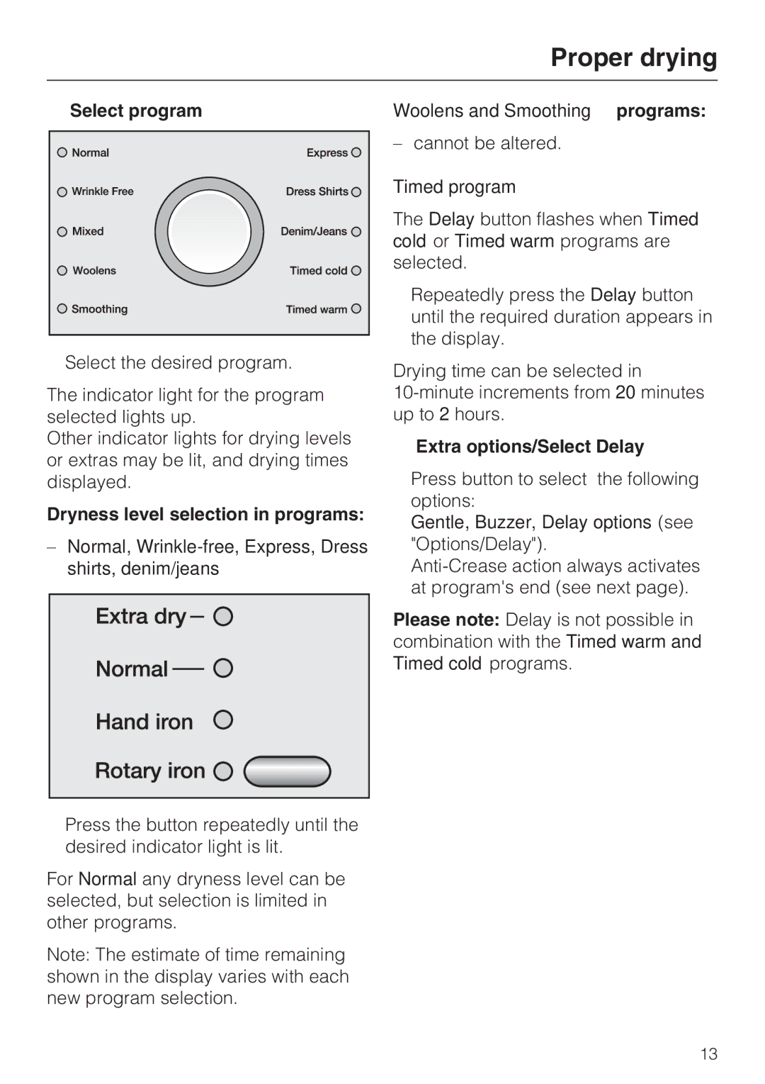 Miele T 7634 operating instructions Select program, Dryness level selection in programs, Extra options/Select Delay 