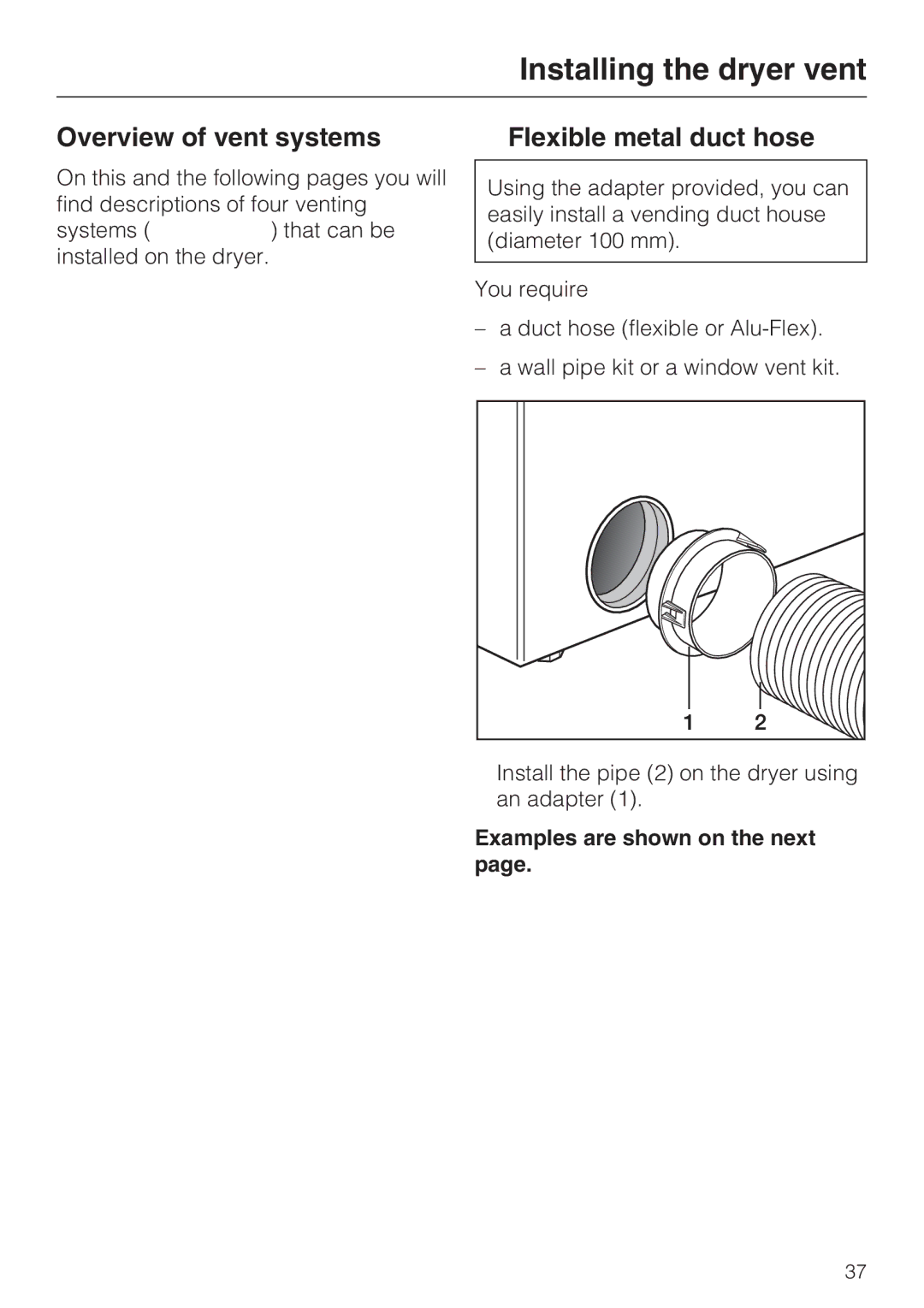 Miele T 7634 operating instructions Overview of vent systems, Flexible metal duct hose, Examples are shown on the next 